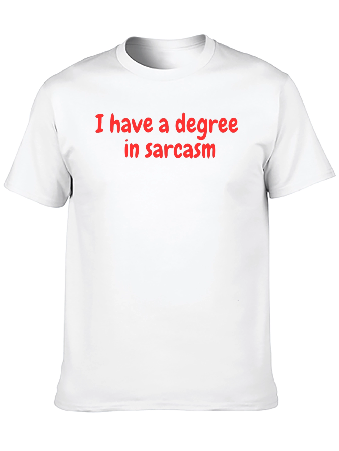 Sarcasm Degree T-Shirt - Funny Graphic Tee
