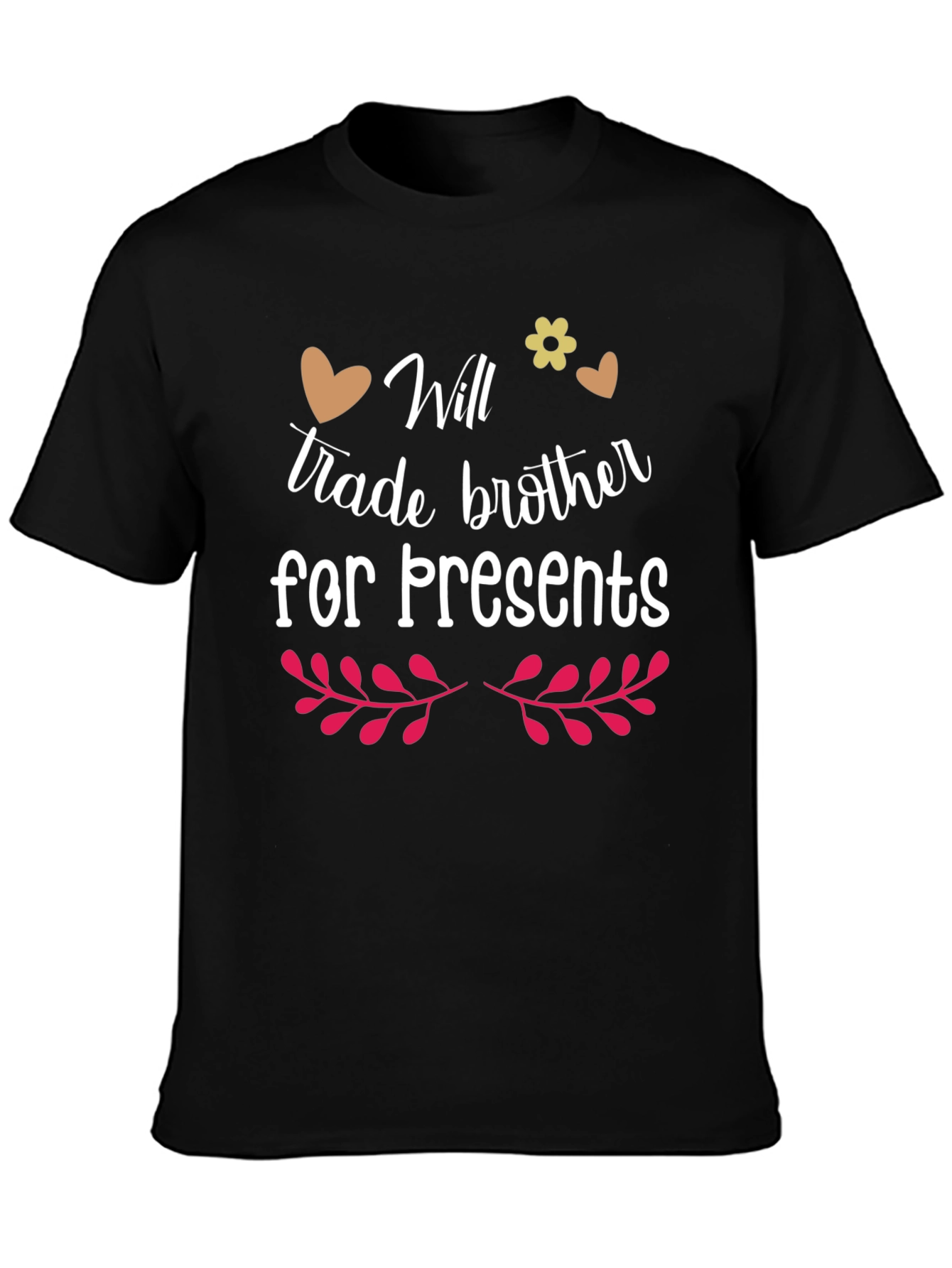 Will Trade Brother for Presents Graphic T-Shirt