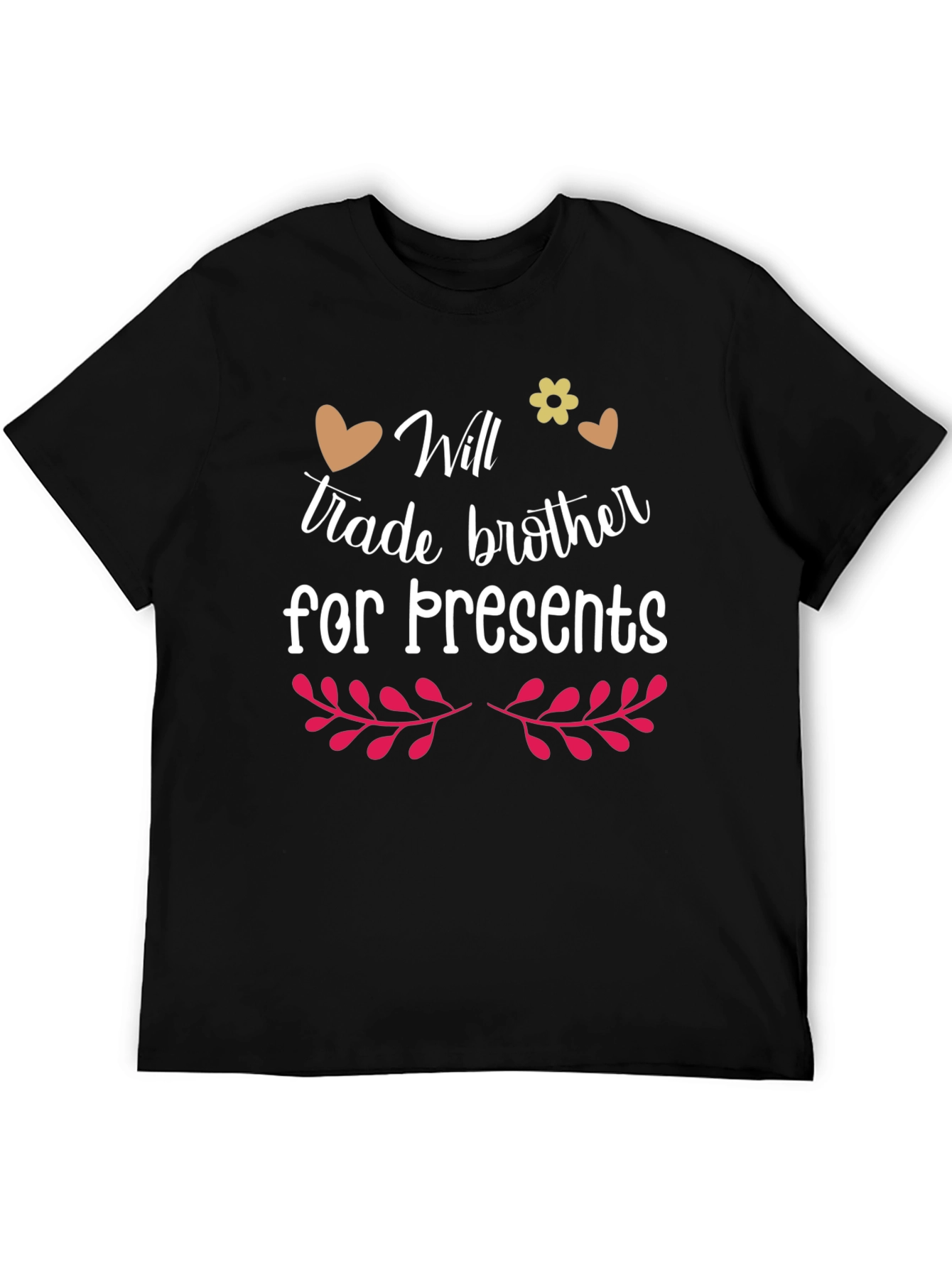 Will Trade Brother for Presents Graphic T-Shirt
