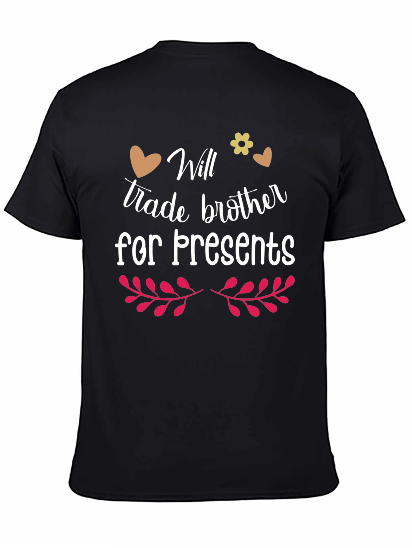 Will Trade Brother for Presents Graphic T-Shirt