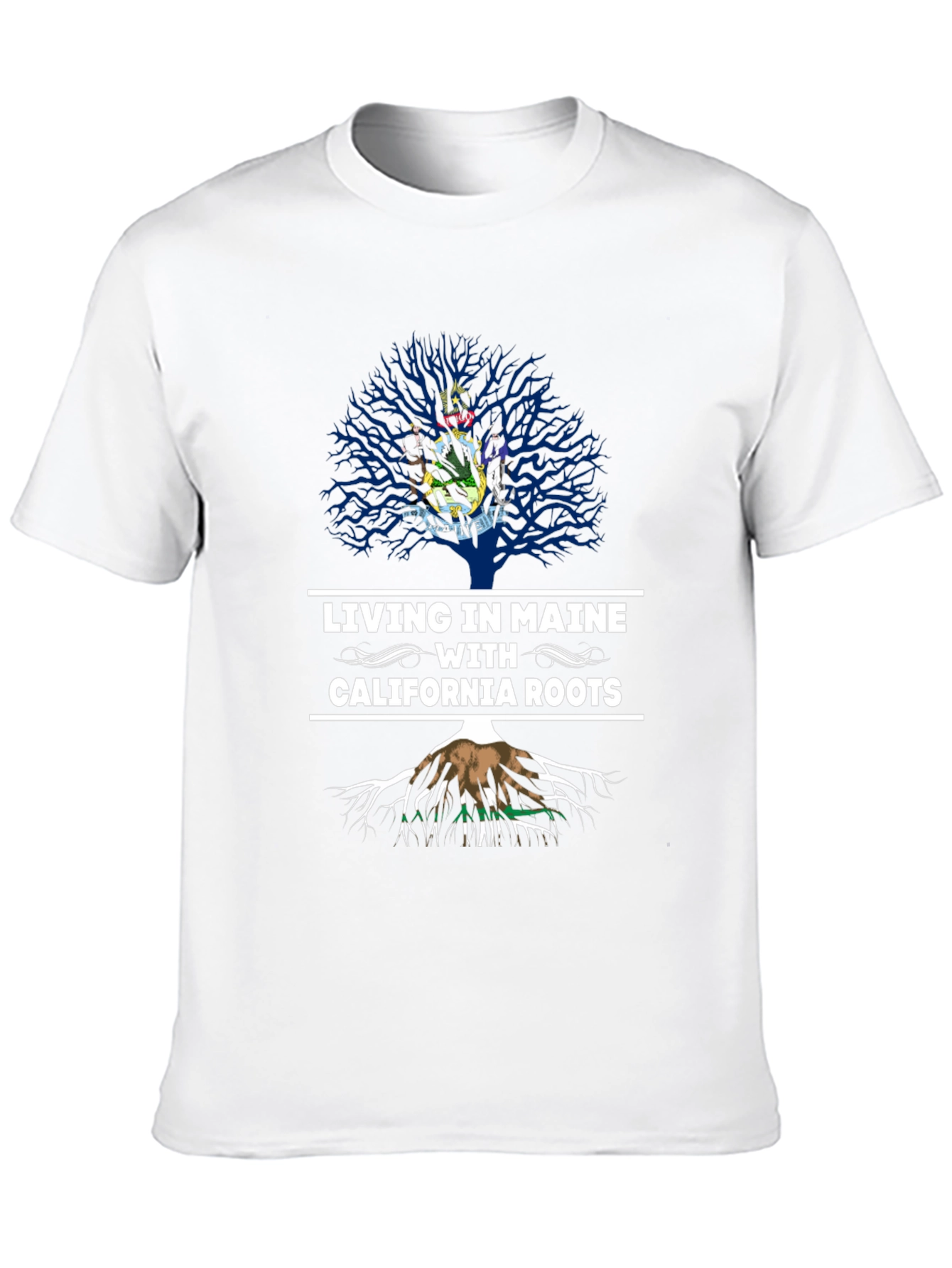 Living in Maine with California Roots T-Shirt