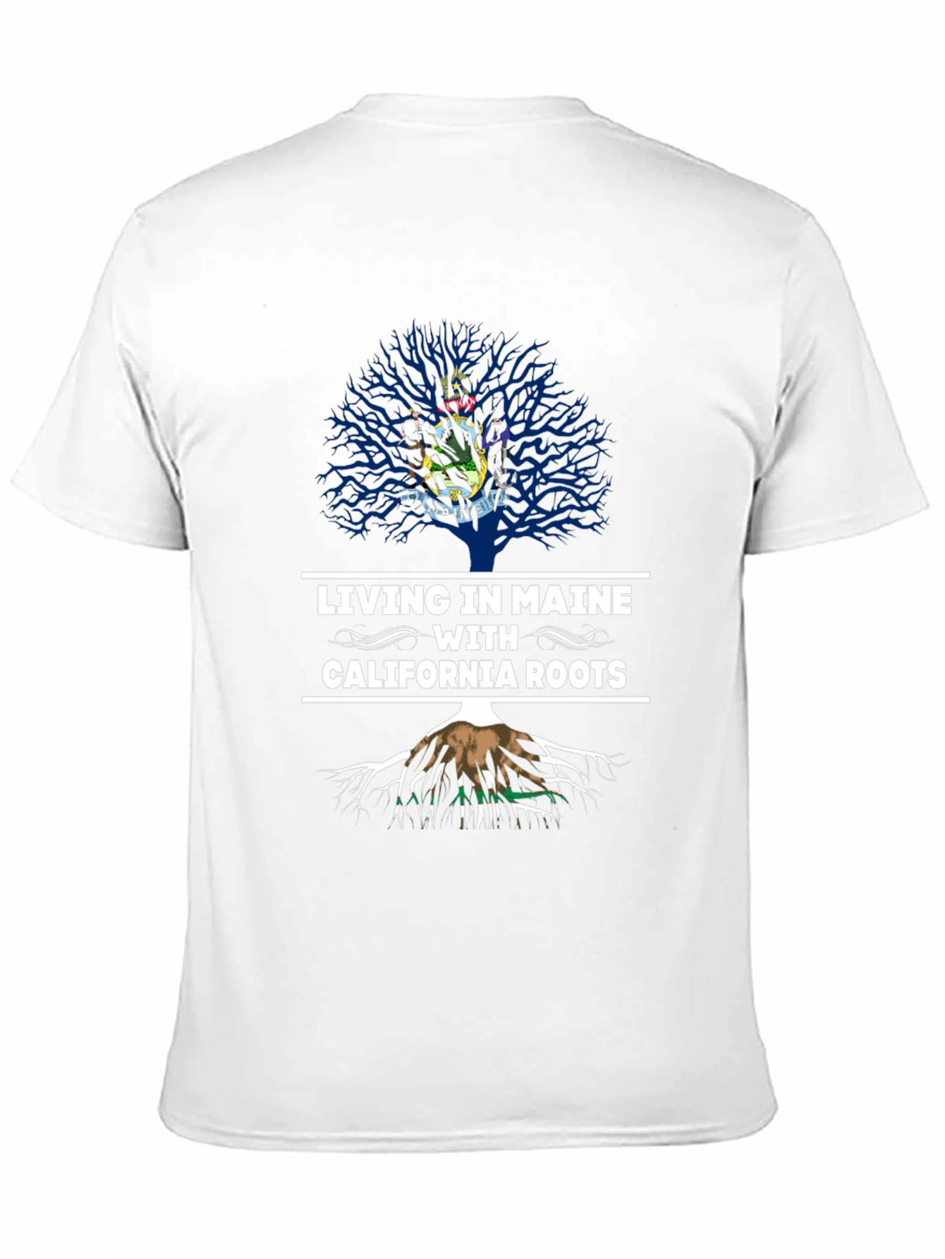 Living in Maine with California Roots T-Shirt