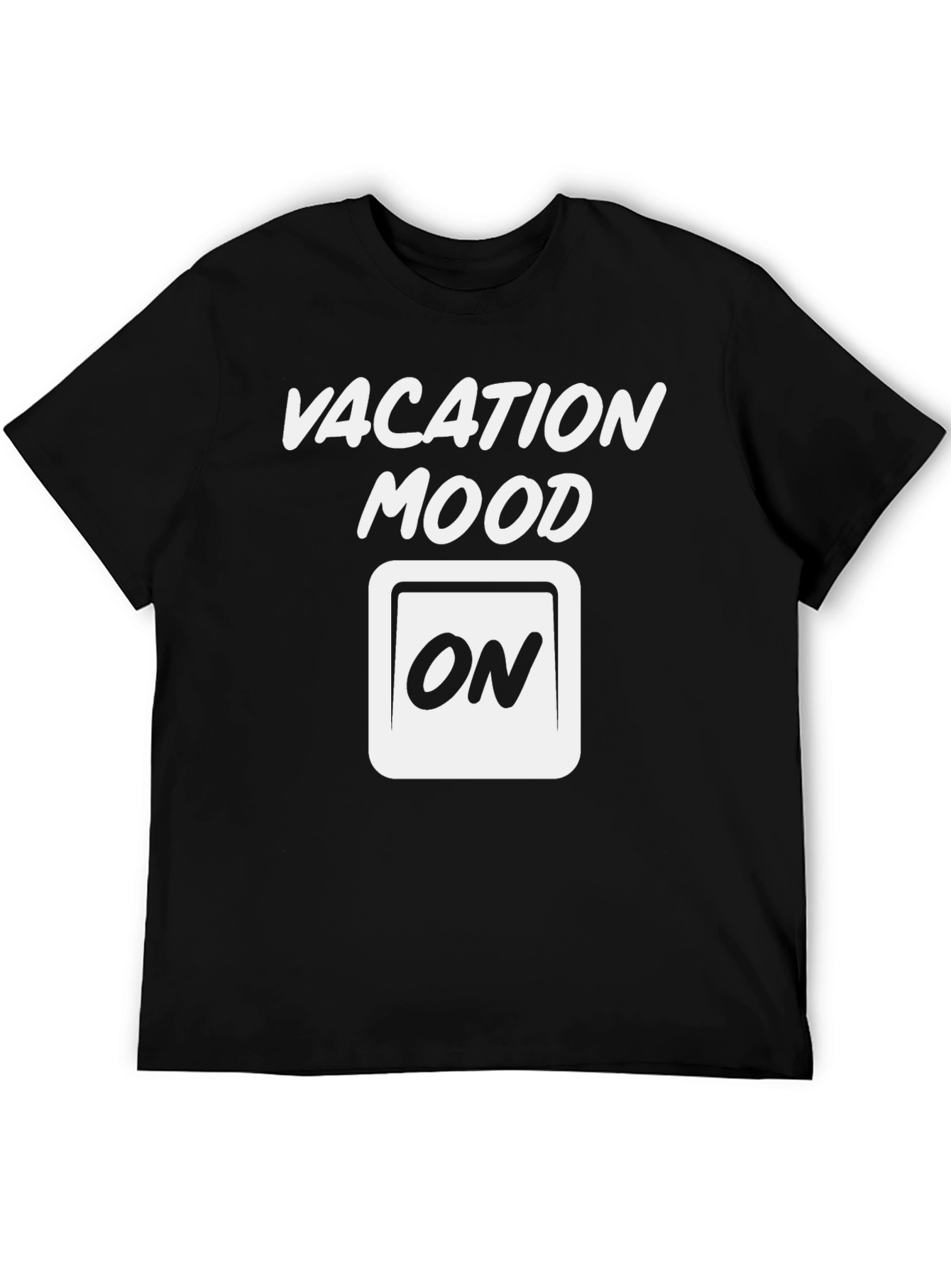Vacation Mood ON Black Graphic Tee