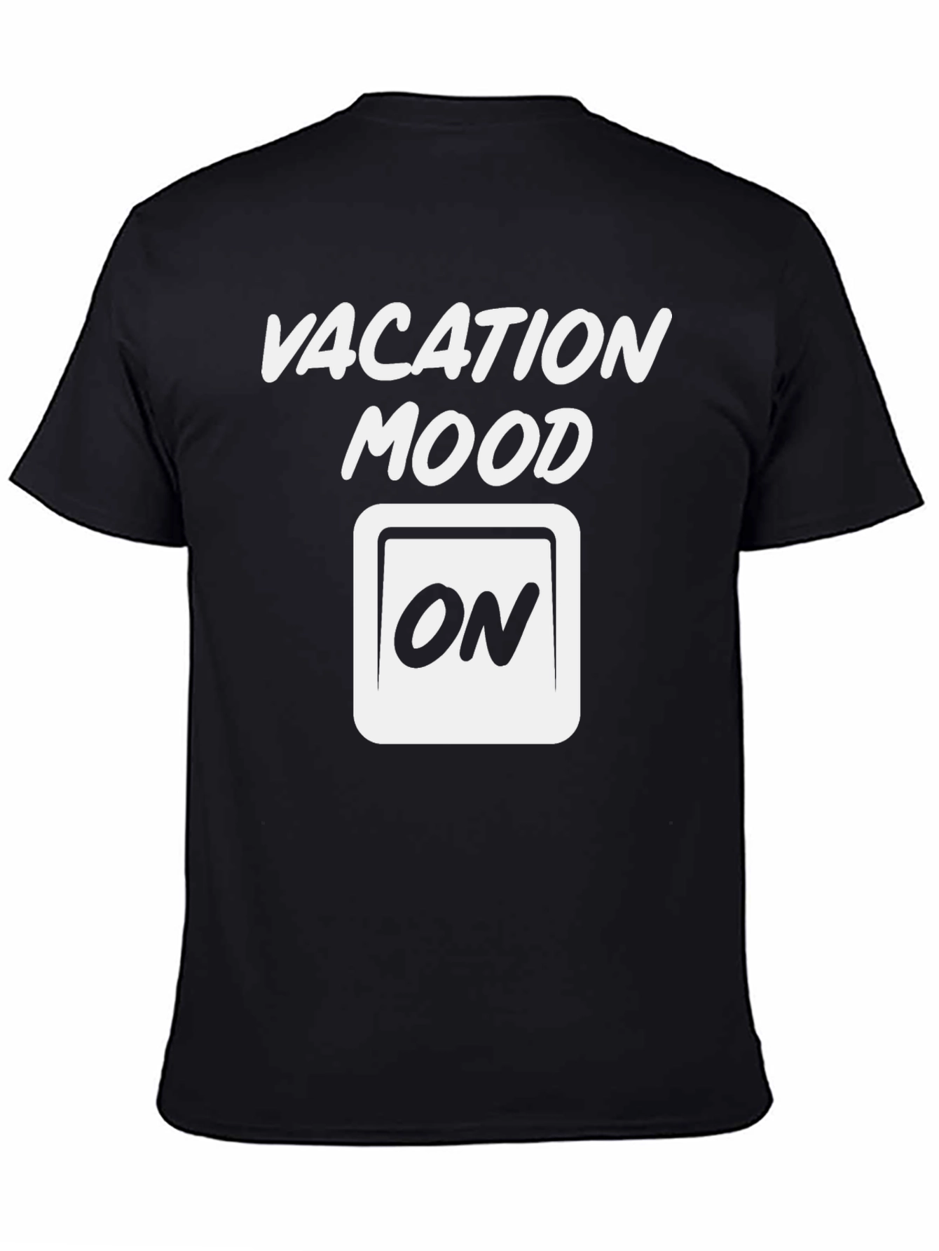 Vacation Mood ON Black Graphic Tee