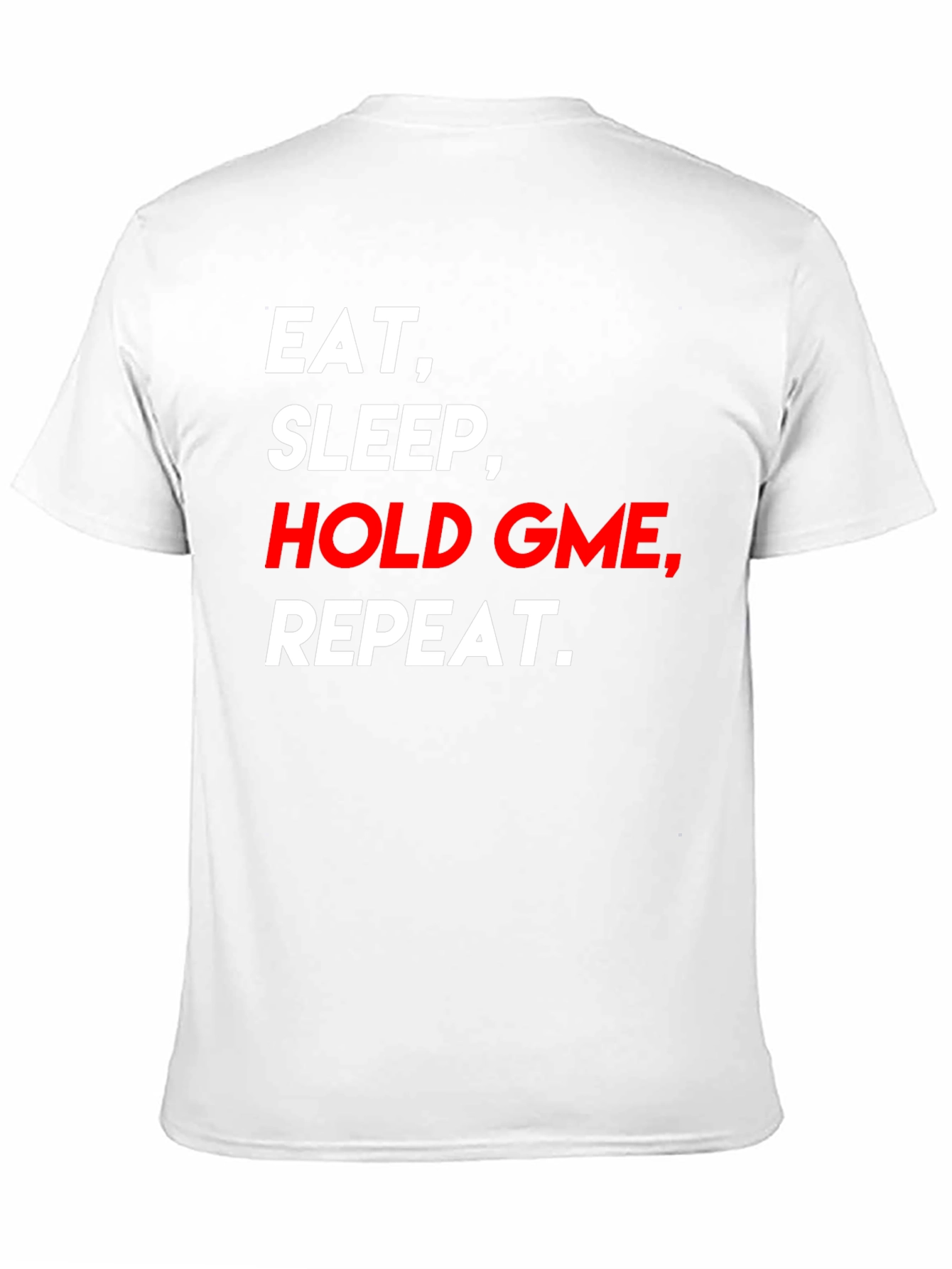Eat Sleep Hold GME Repeat Graphic T-Shirt