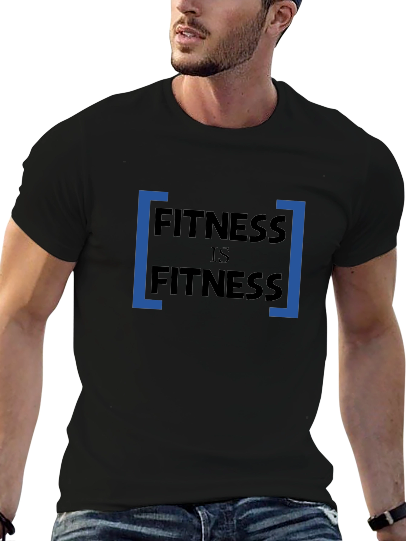 Fitness Is Fitness Mens T-Shirt