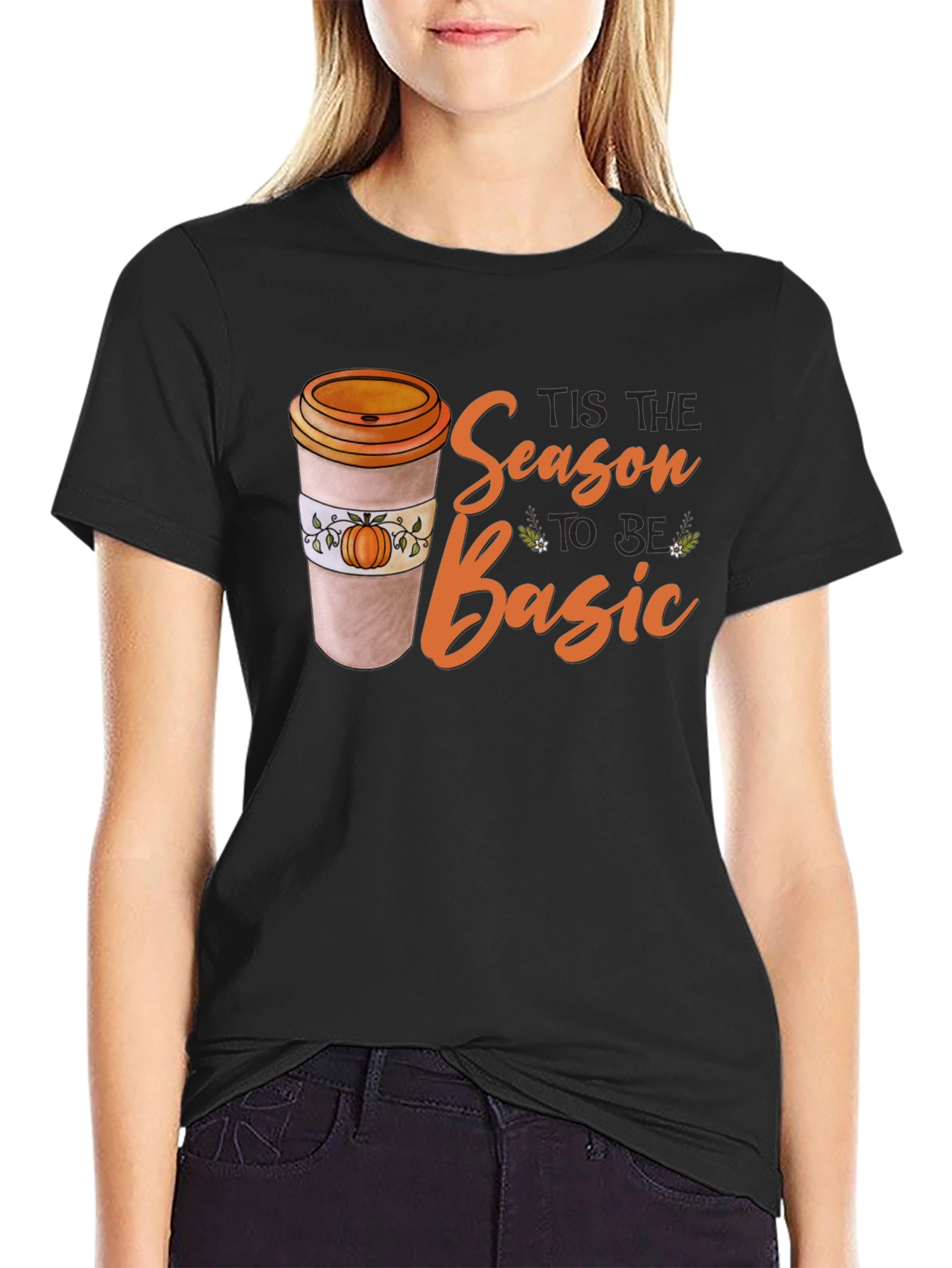 Tis the Season to Be Basic T-Shirt