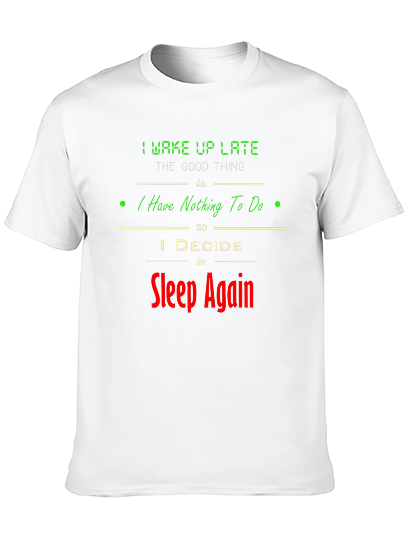 Sleep Again Graphic Tee - Funny Lazy Day T-Shirt