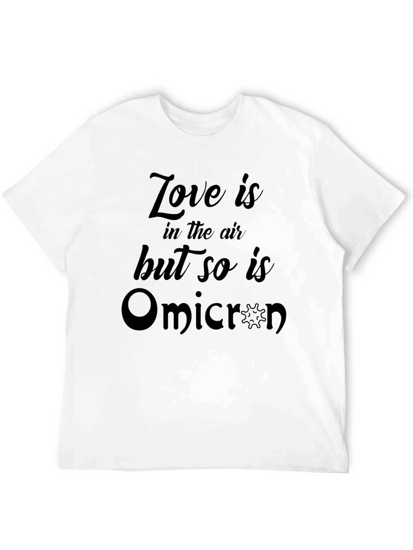 Love and Omicron T-Shirt - Funny Graphic Tee