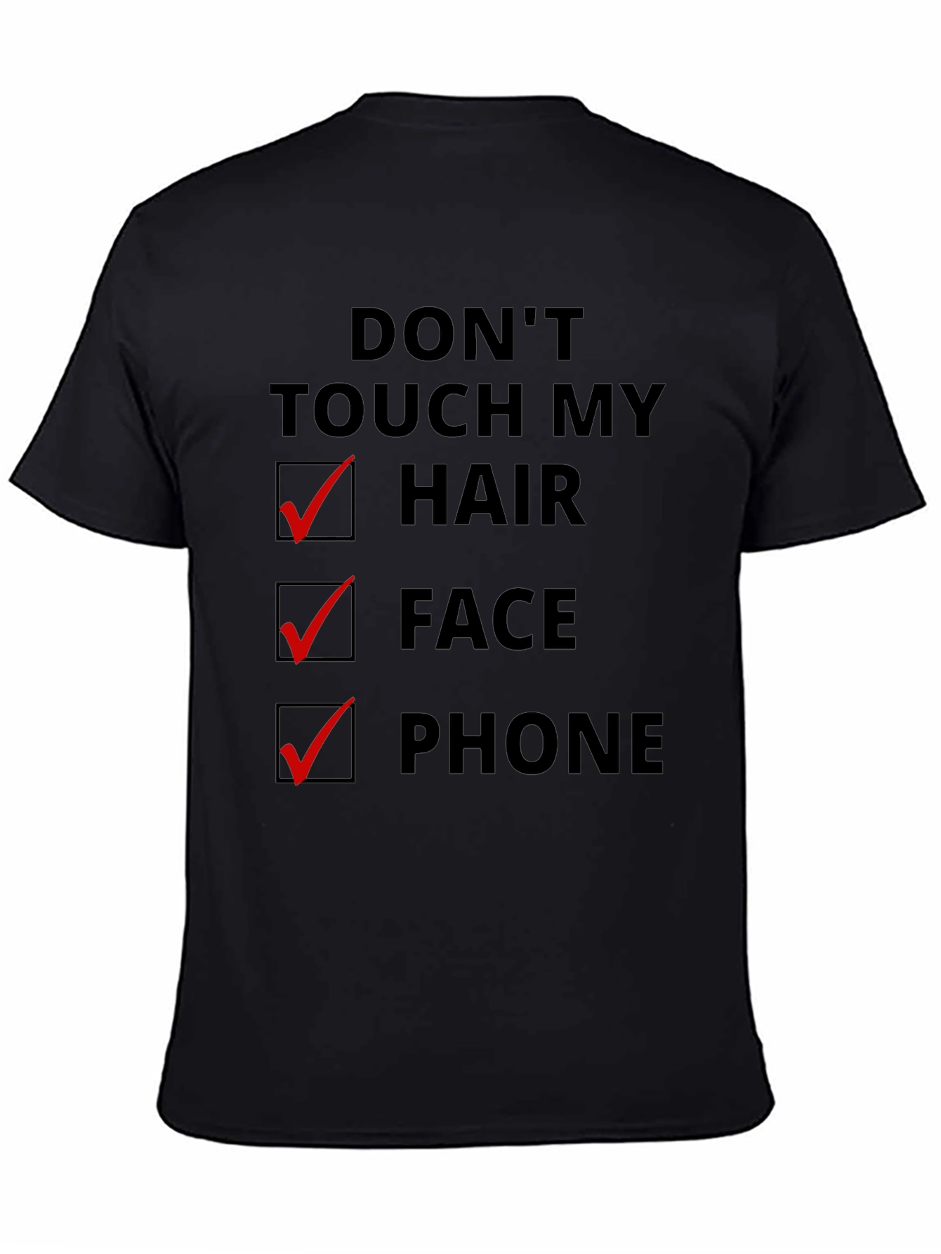 Dont Touch My Hair Face Phone Graphic T-Shirt