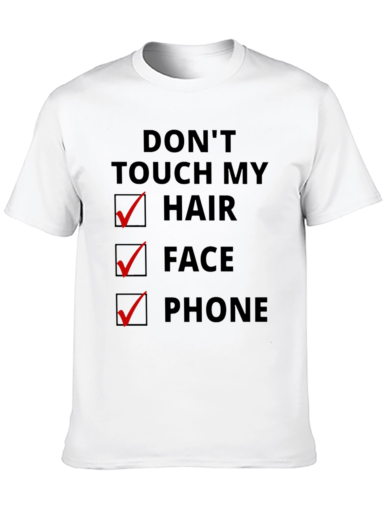 Dont Touch My Hair Face Phone Graphic T-Shirt