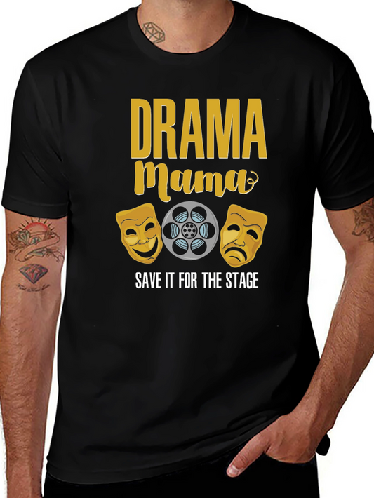Drama Mama T-Shirt - Theater Lover Tee