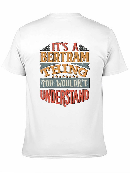 Its a Bertram Thing T-Shirt