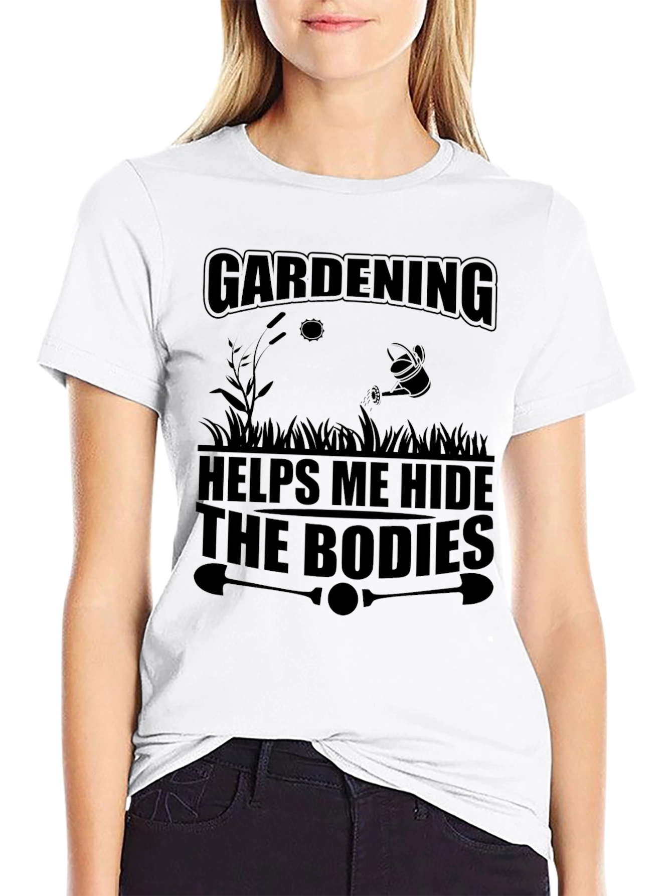 Gardening Hides Bodies T-Shirt
