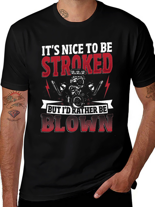 Its Nice To Be Stroked Funny Car T-Shirt