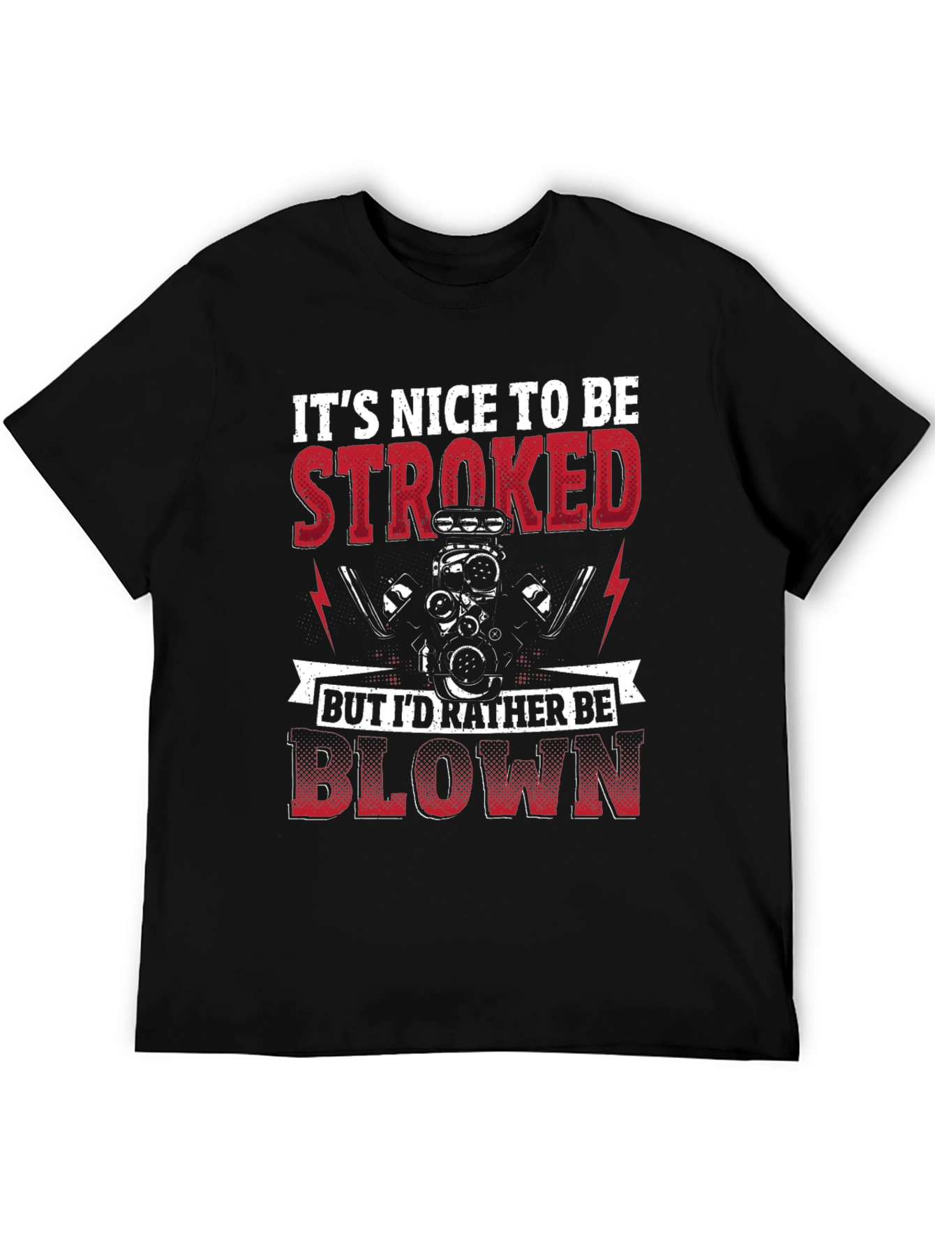 Its Nice To Be Stroked Funny Car T-Shirt