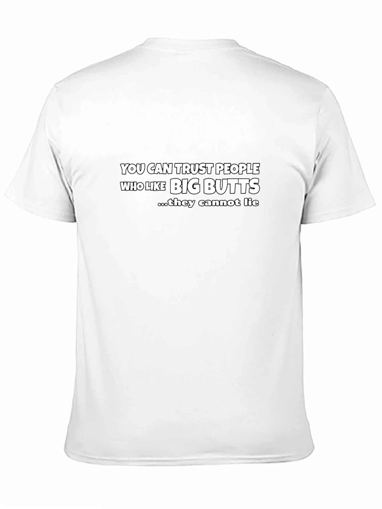 Trust Big Butts Funny Graphic Tee