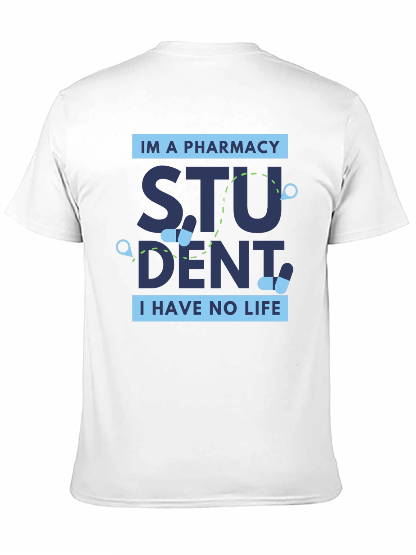 Pharmacy Student Funny Graphic Tee