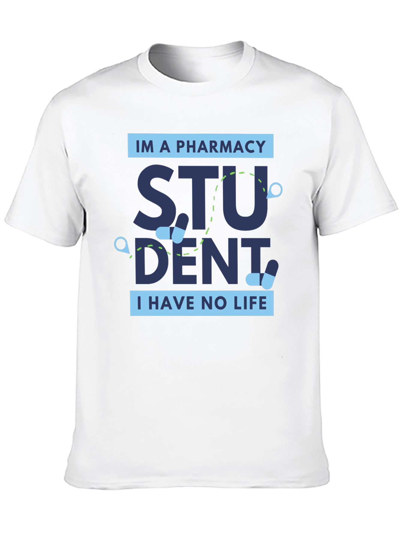 Pharmacy Student Funny Graphic Tee