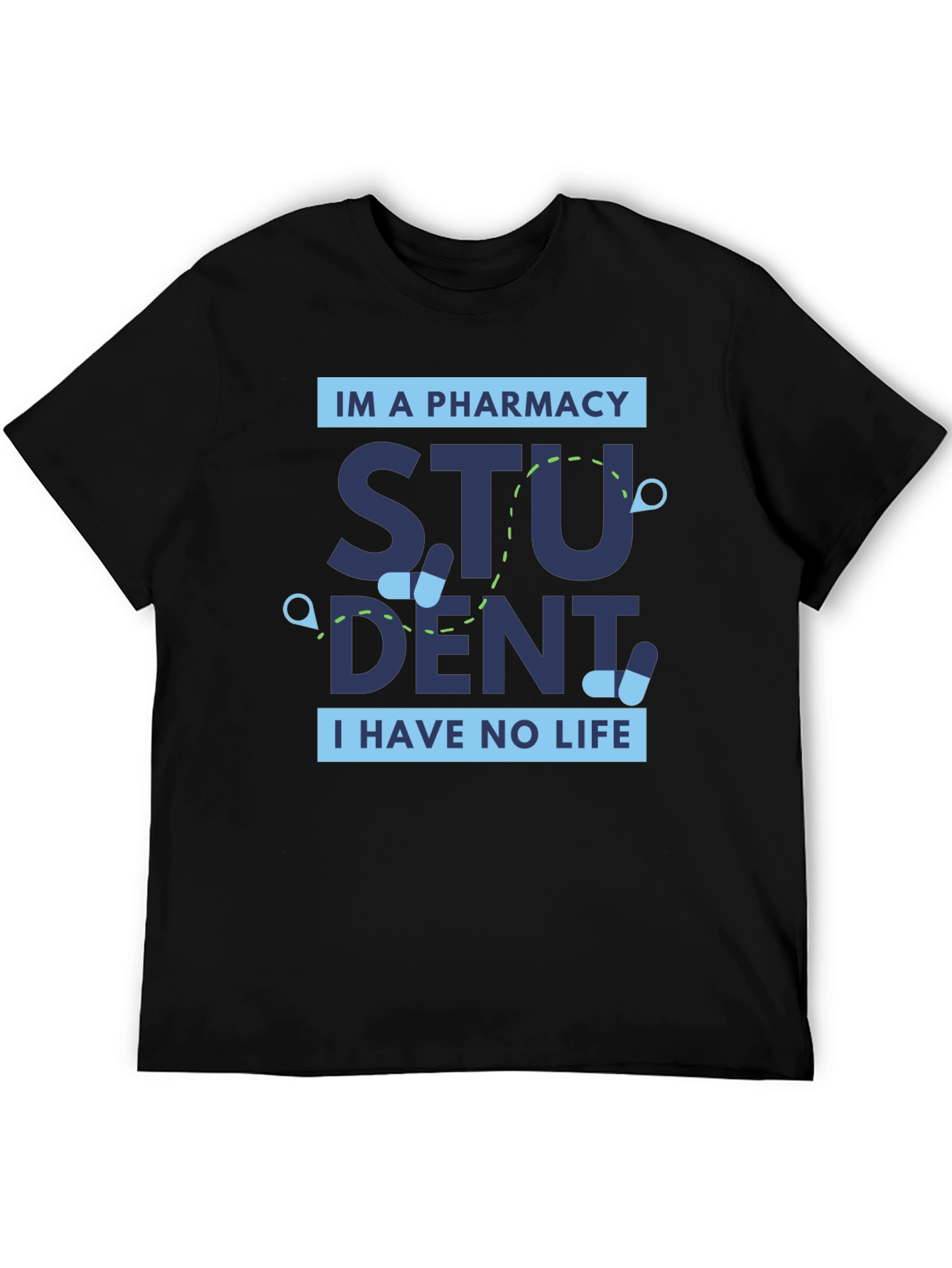 Pharmacy Student Funny Graphic Tee