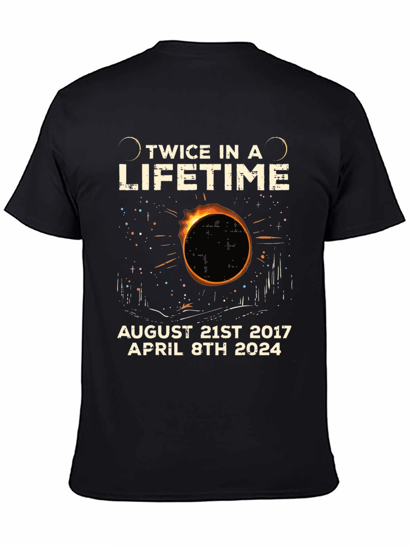 Twice in a Lifetime Solar Eclipse T-Shirt