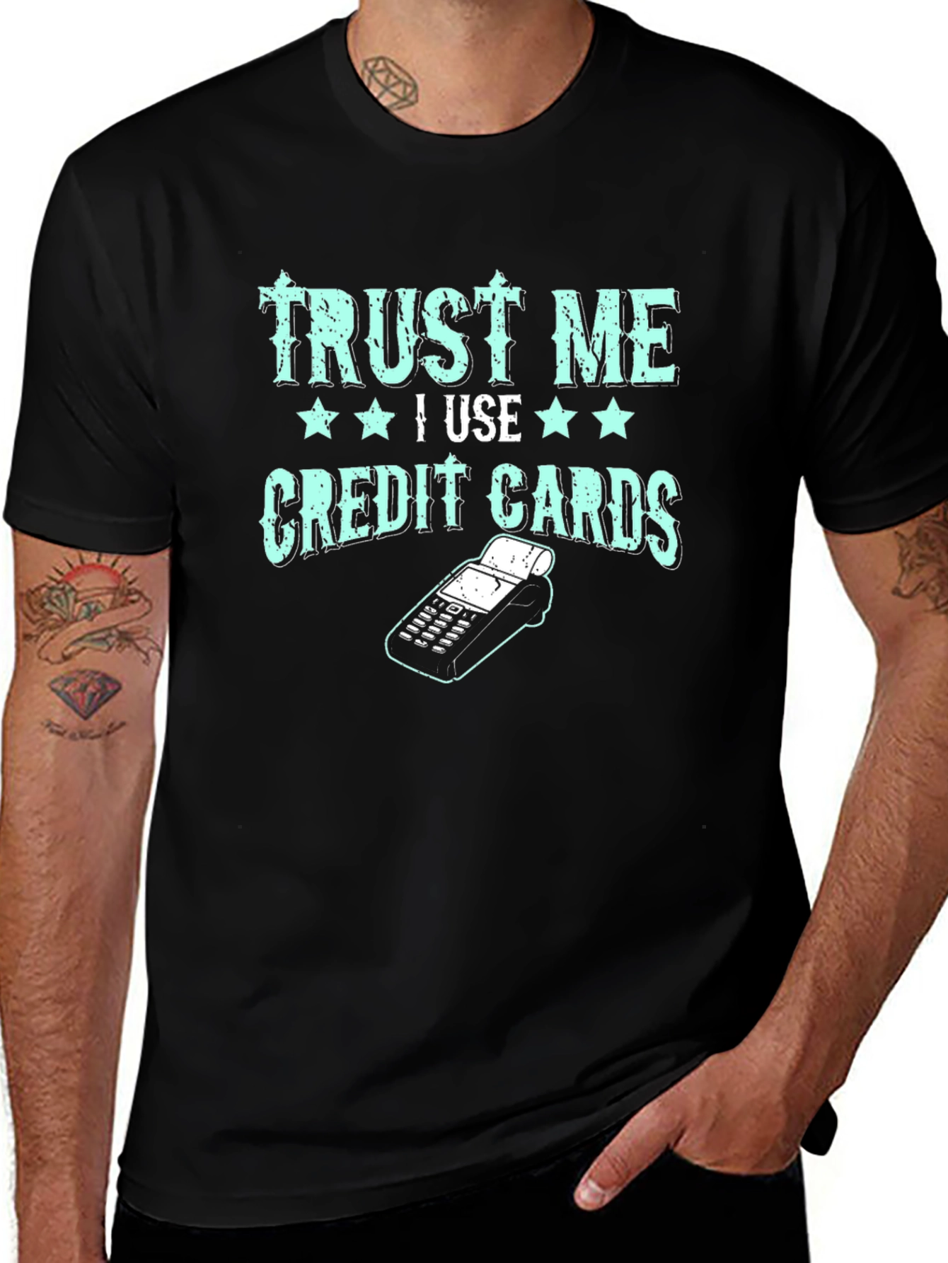 Trust Me I Use Credit Cards Graphic Tee