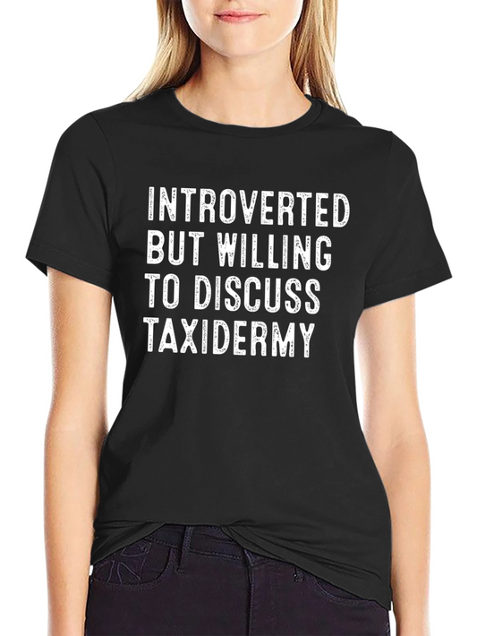 Introverted Taxidermy Enthusiast T-Shirt