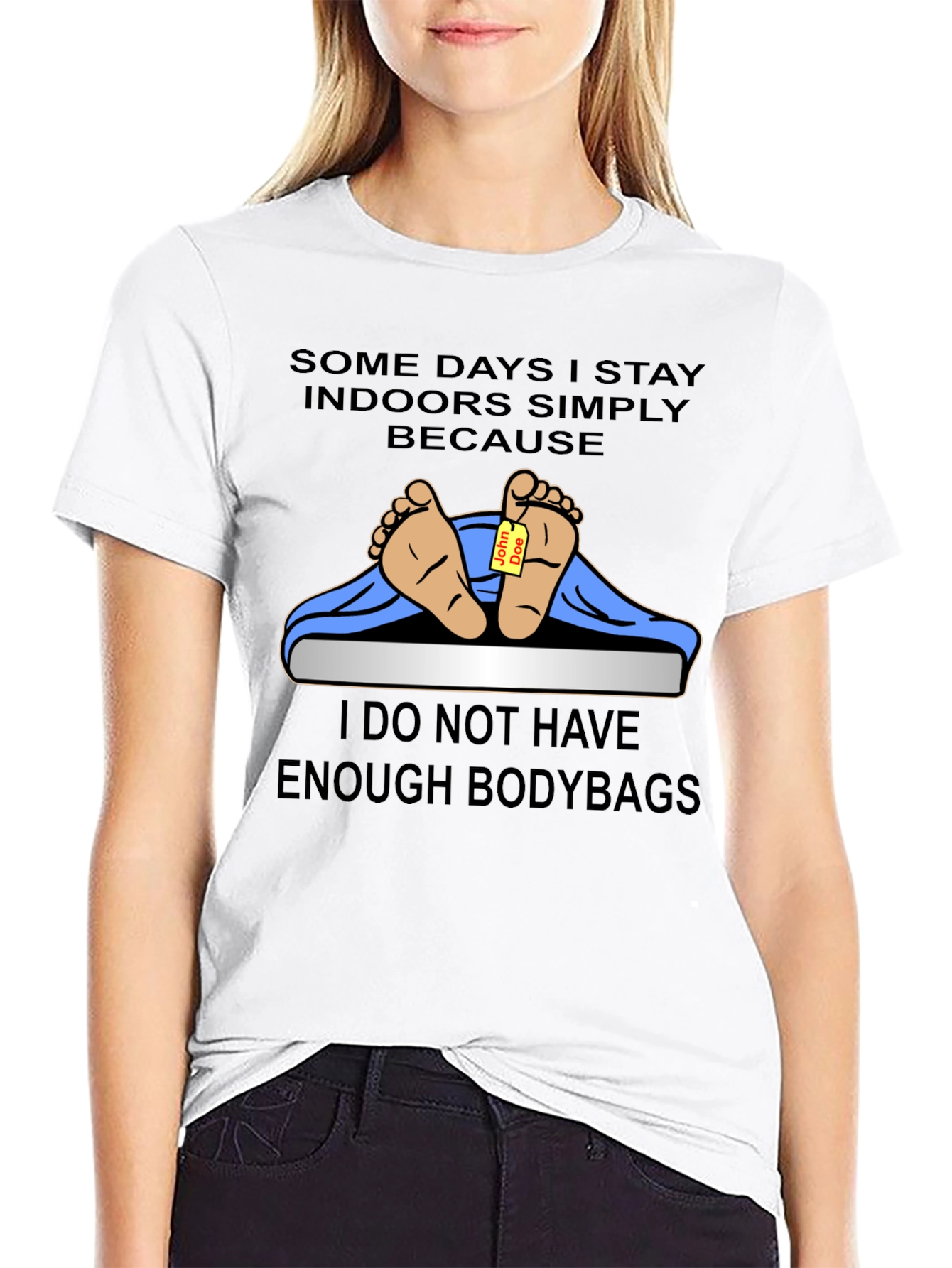 Humorous Not Enough Bodybags Graphic T-Shirt