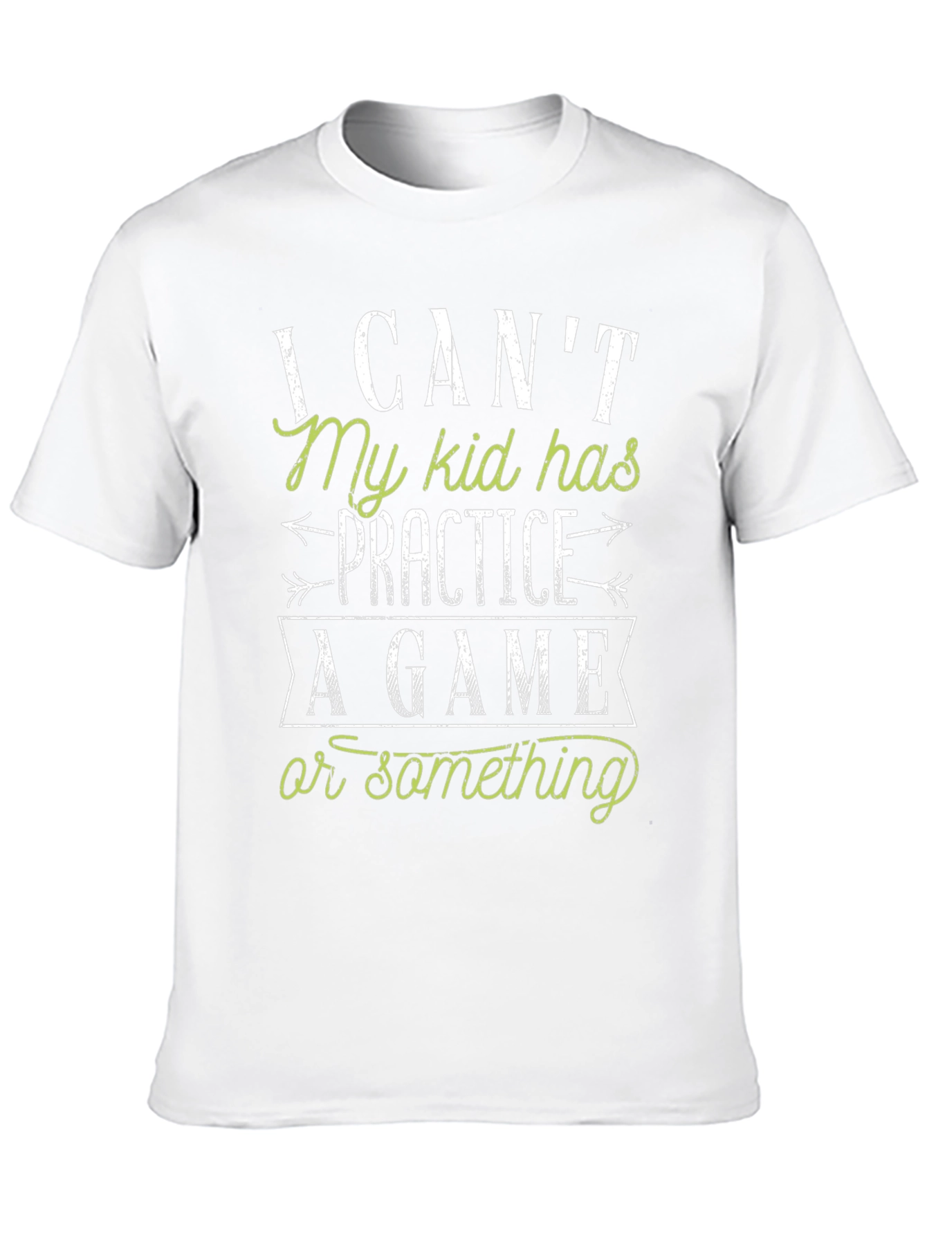 Funny Dad T-Shirt: My Kid Has Practice