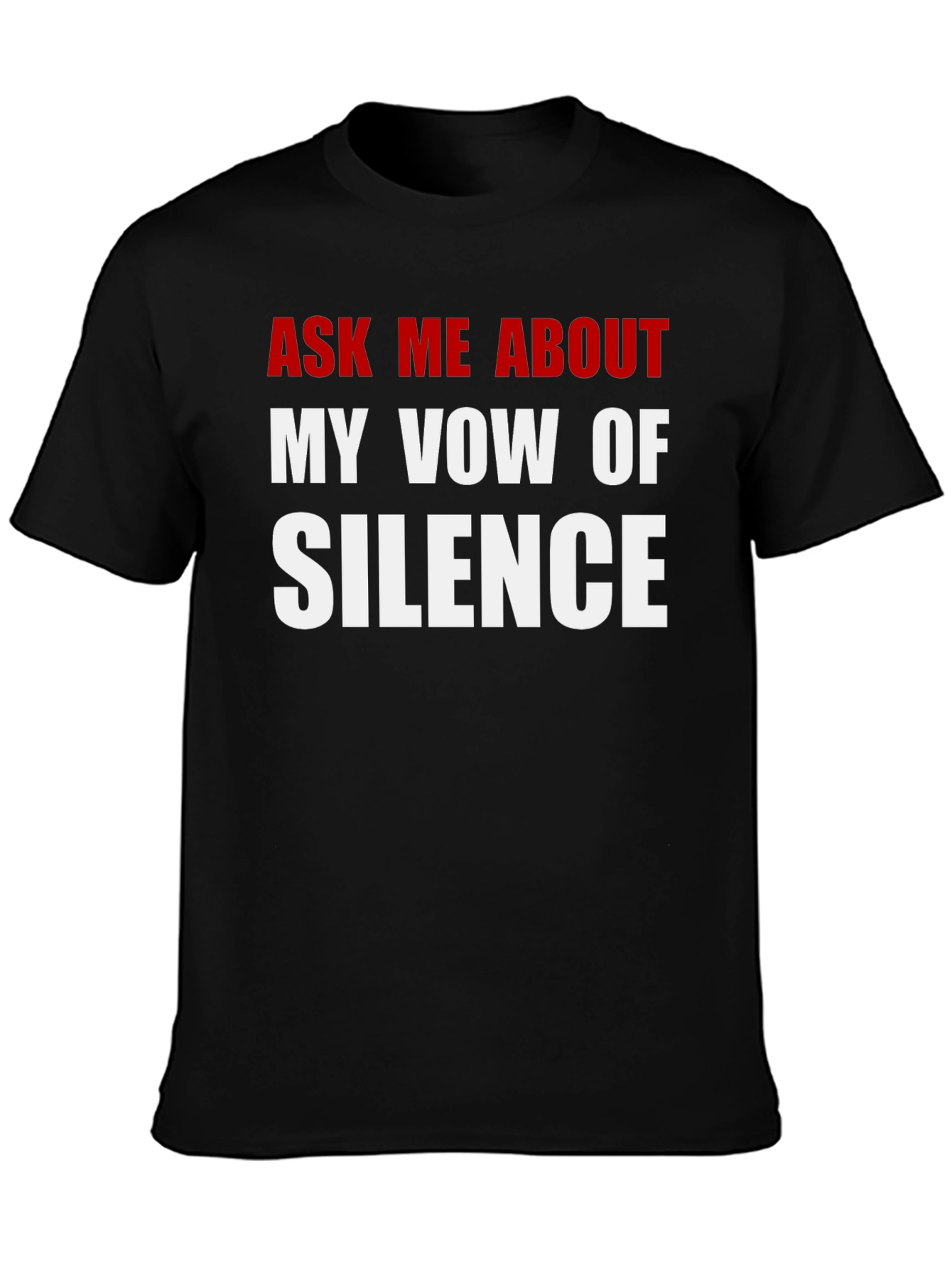 Vow of Silence Graphic Tee - Funny Sarcastic T-Shirt