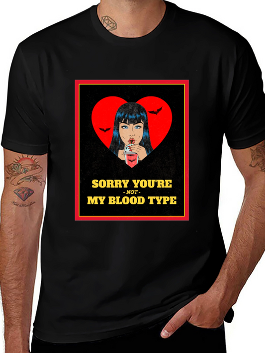 Sorry Youre Not My Blood Type Graphic Tee