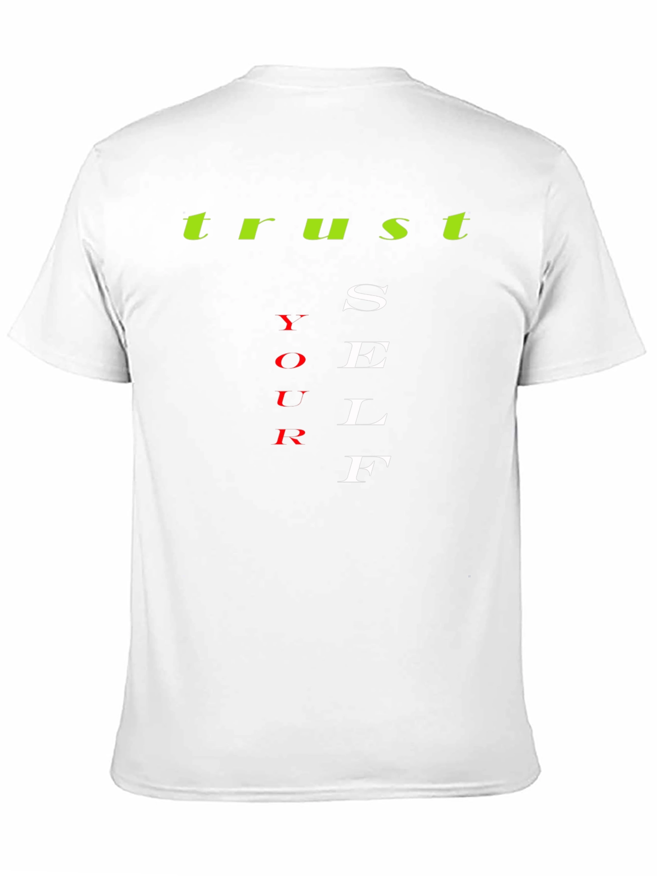 Trust Yourself Graphic T-Shirt - Motivational Design
