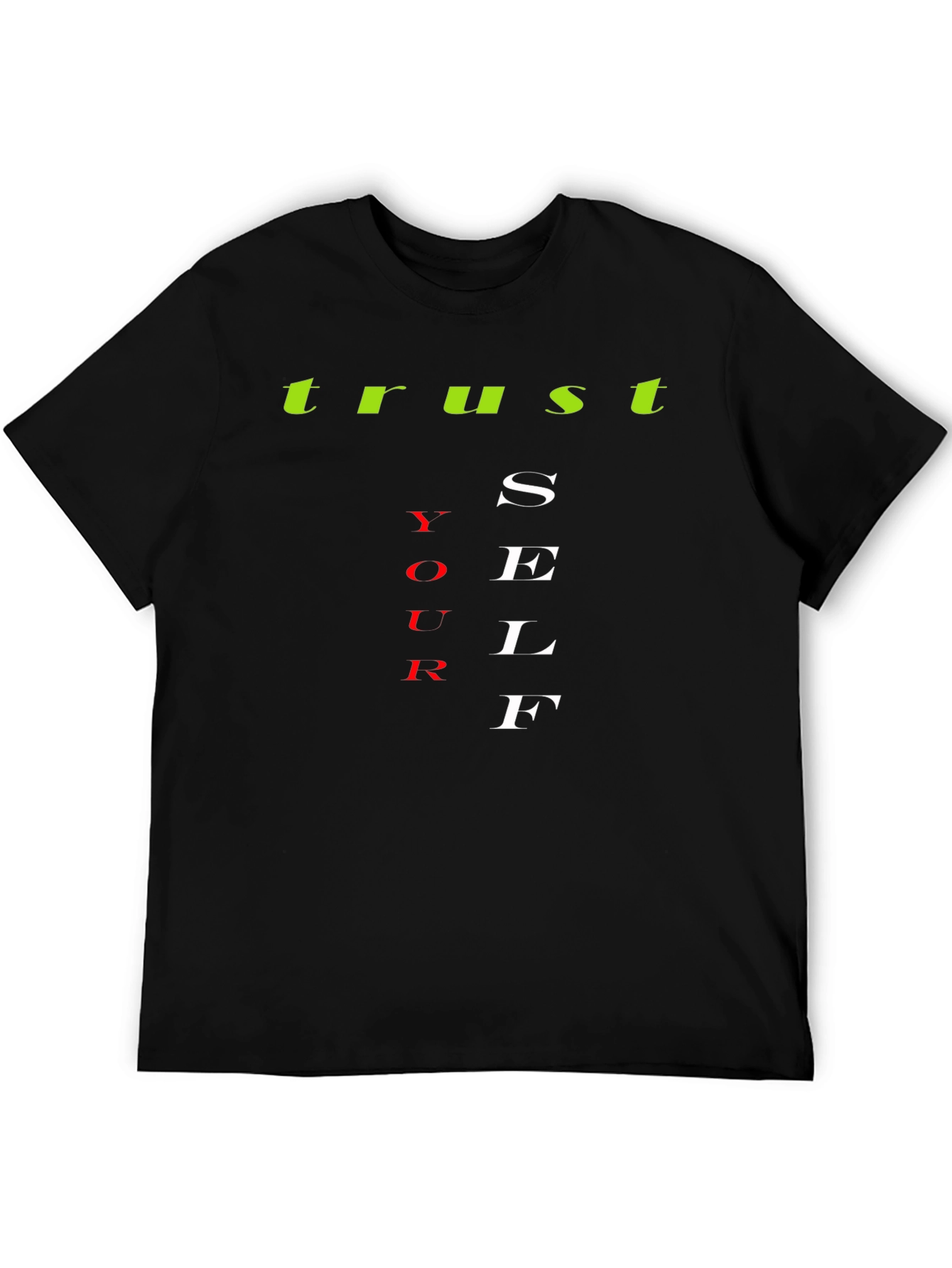 Trust Yourself Graphic T-Shirt - Motivational Design