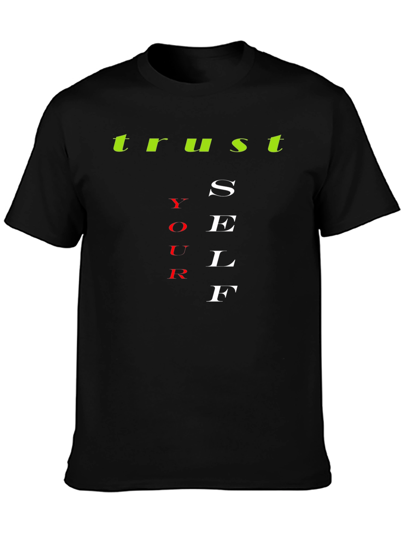 Trust Yourself Graphic T-Shirt - Motivational Design