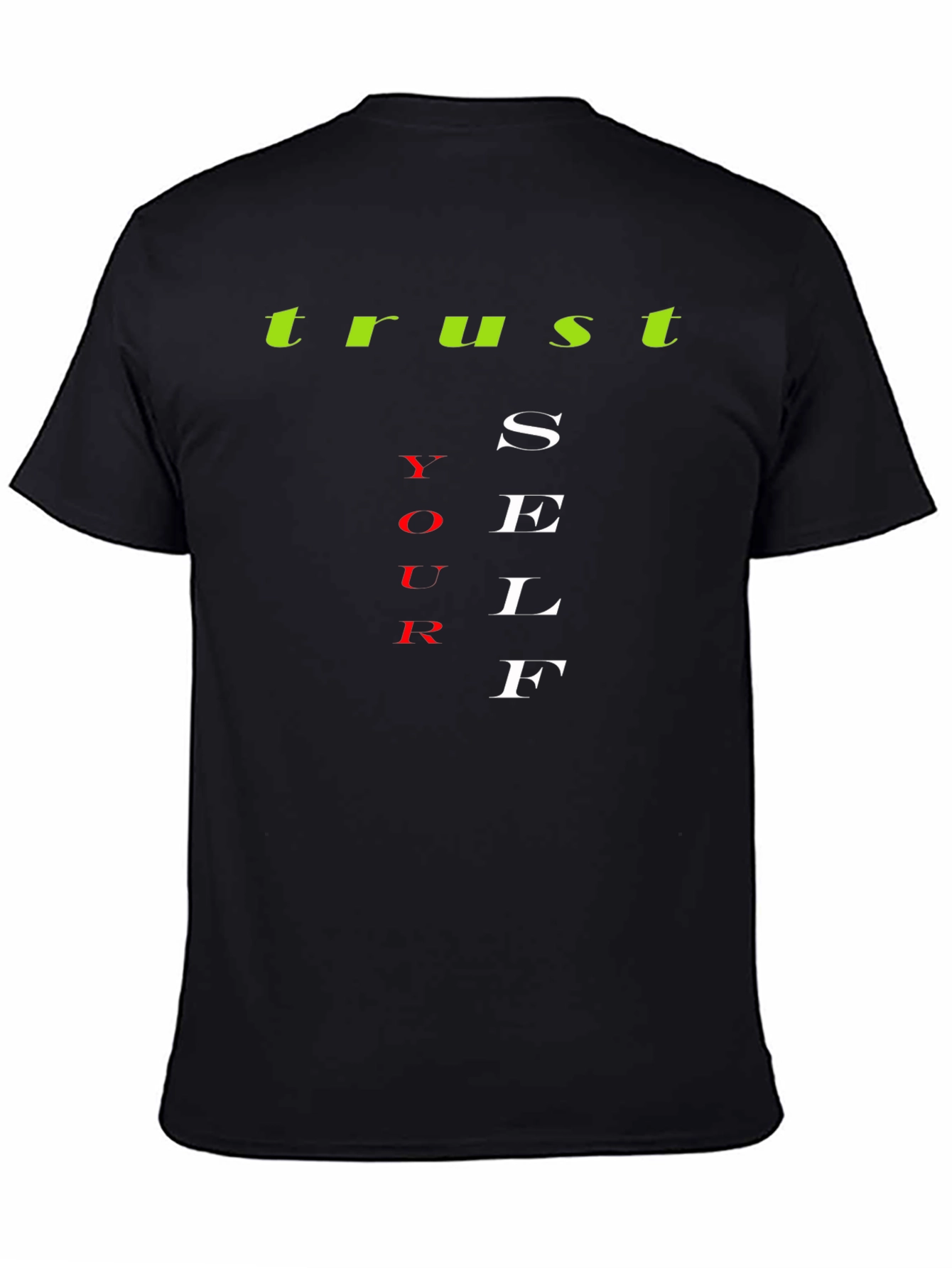 Trust Yourself Graphic T-Shirt - Motivational Design