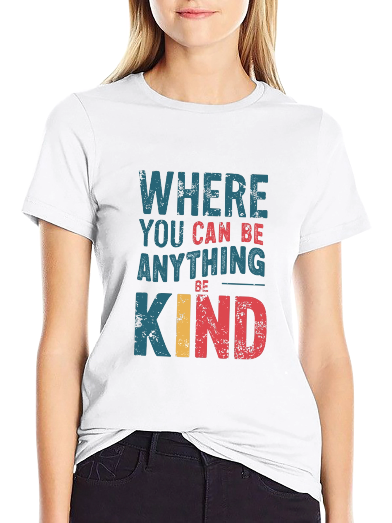 Where You Can Be Anything Be Kind Graphic Tee