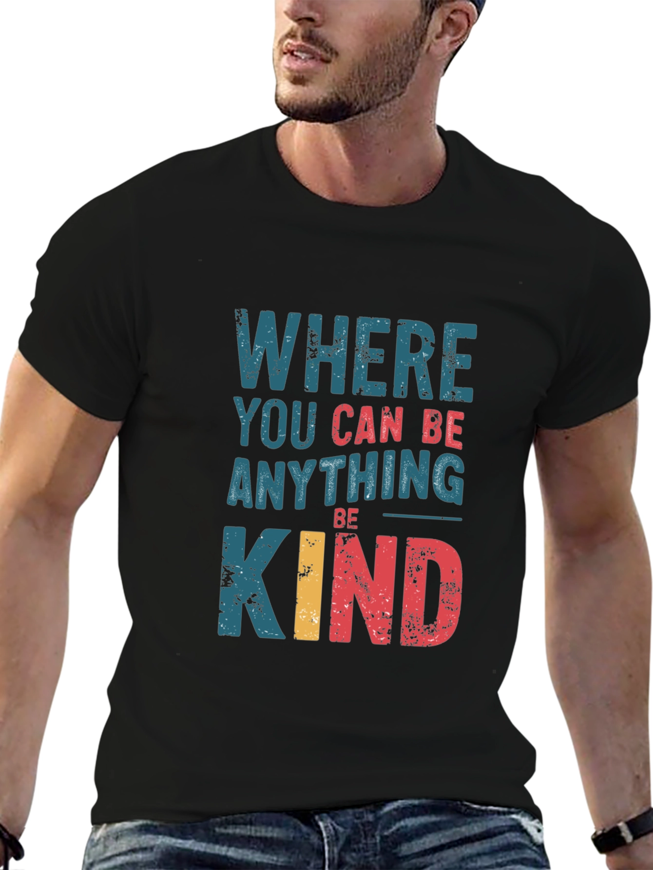 Where You Can Be Anything Be Kind Graphic Tee