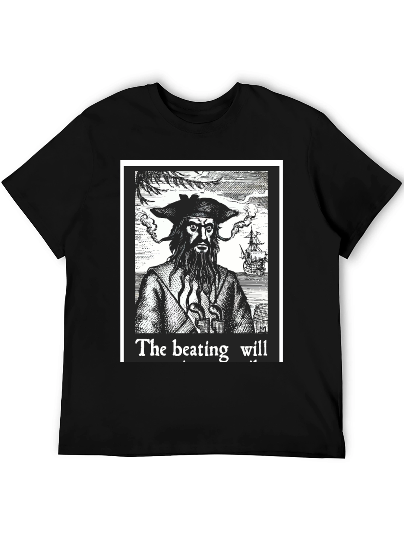 Blackbeard Pirate Graphic Tee - The Beating Will Continue