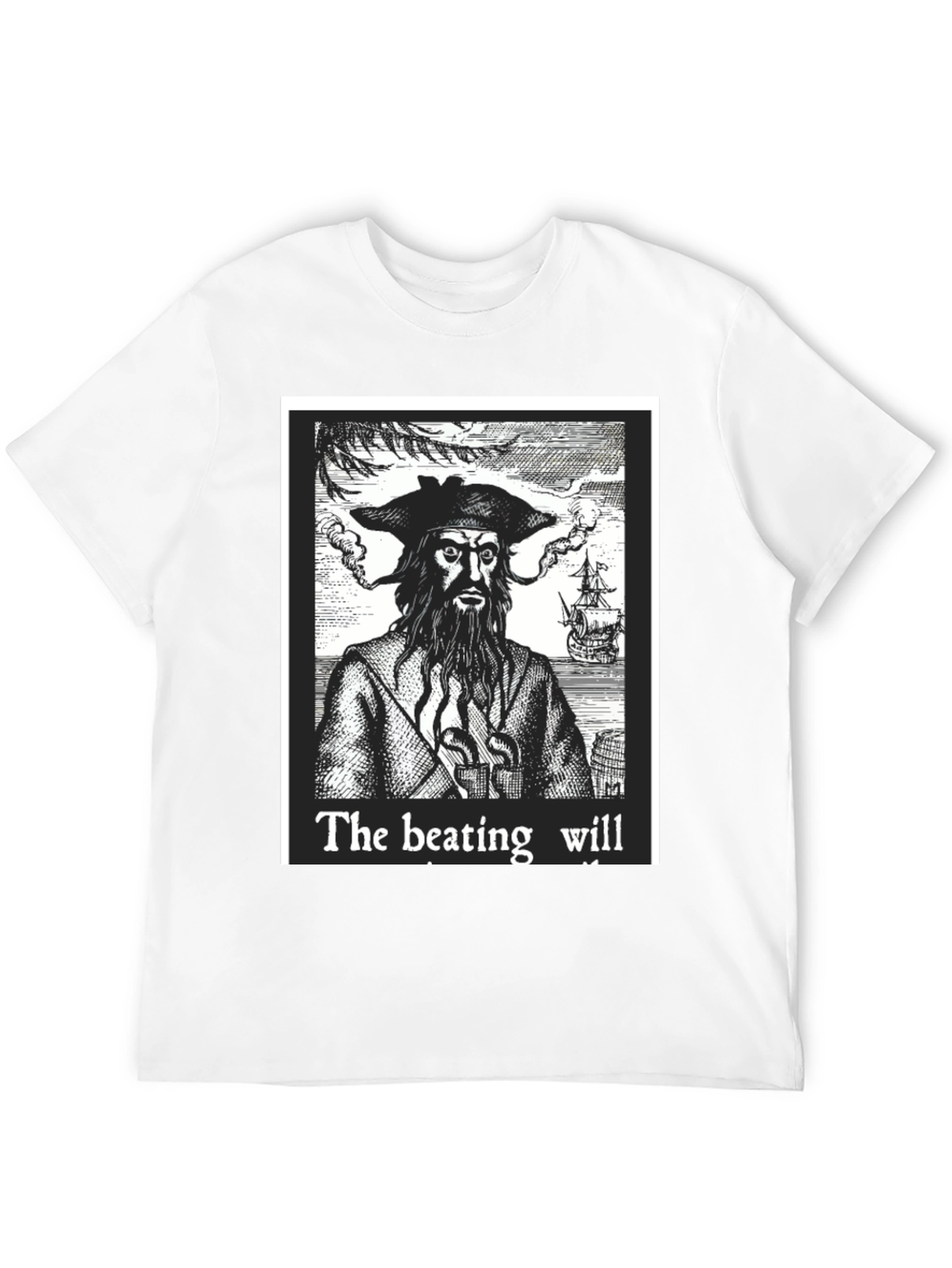 Blackbeard Pirate Graphic Tee - The Beating Will Continue