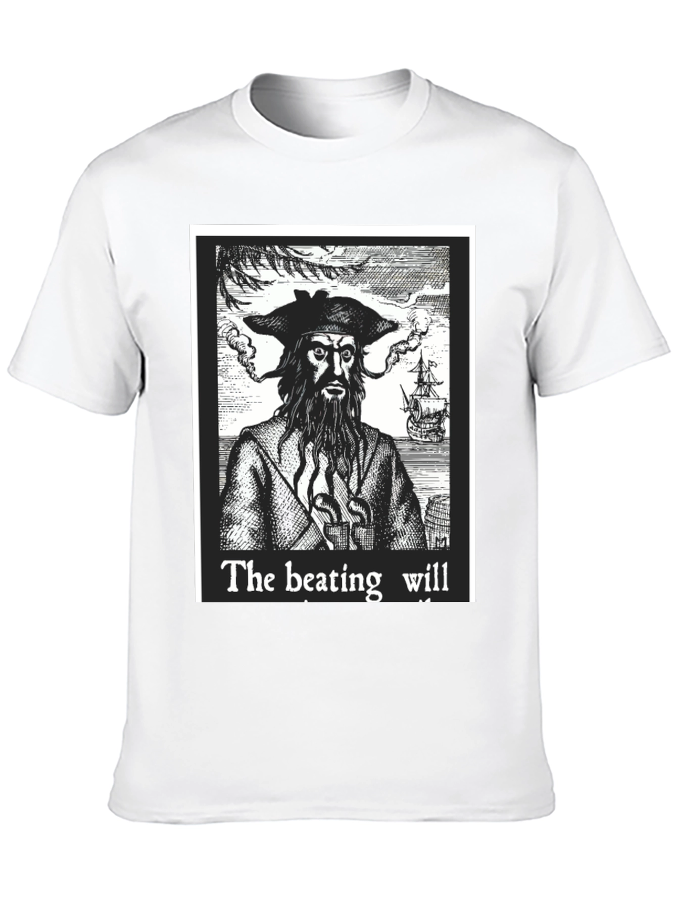 Blackbeard Pirate Graphic Tee - The Beating Will Continue