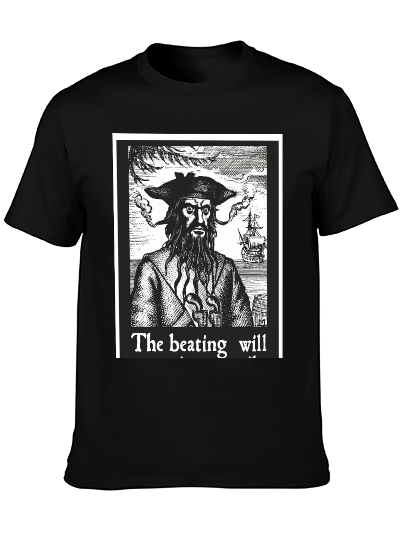 Blackbeard Pirate Graphic Tee - The Beating Will Continue
