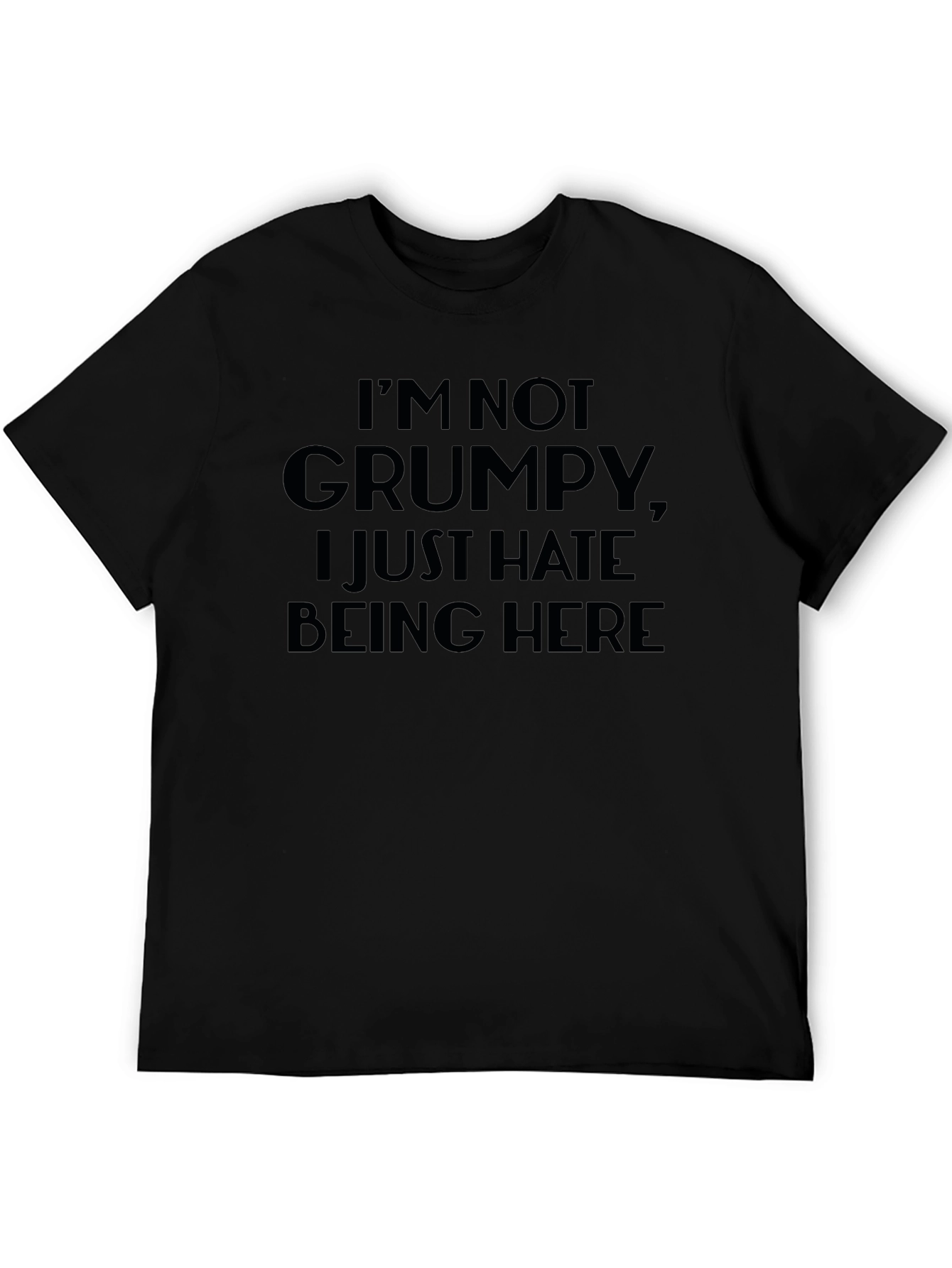 Grumpy Hate Being Here T-Shirt