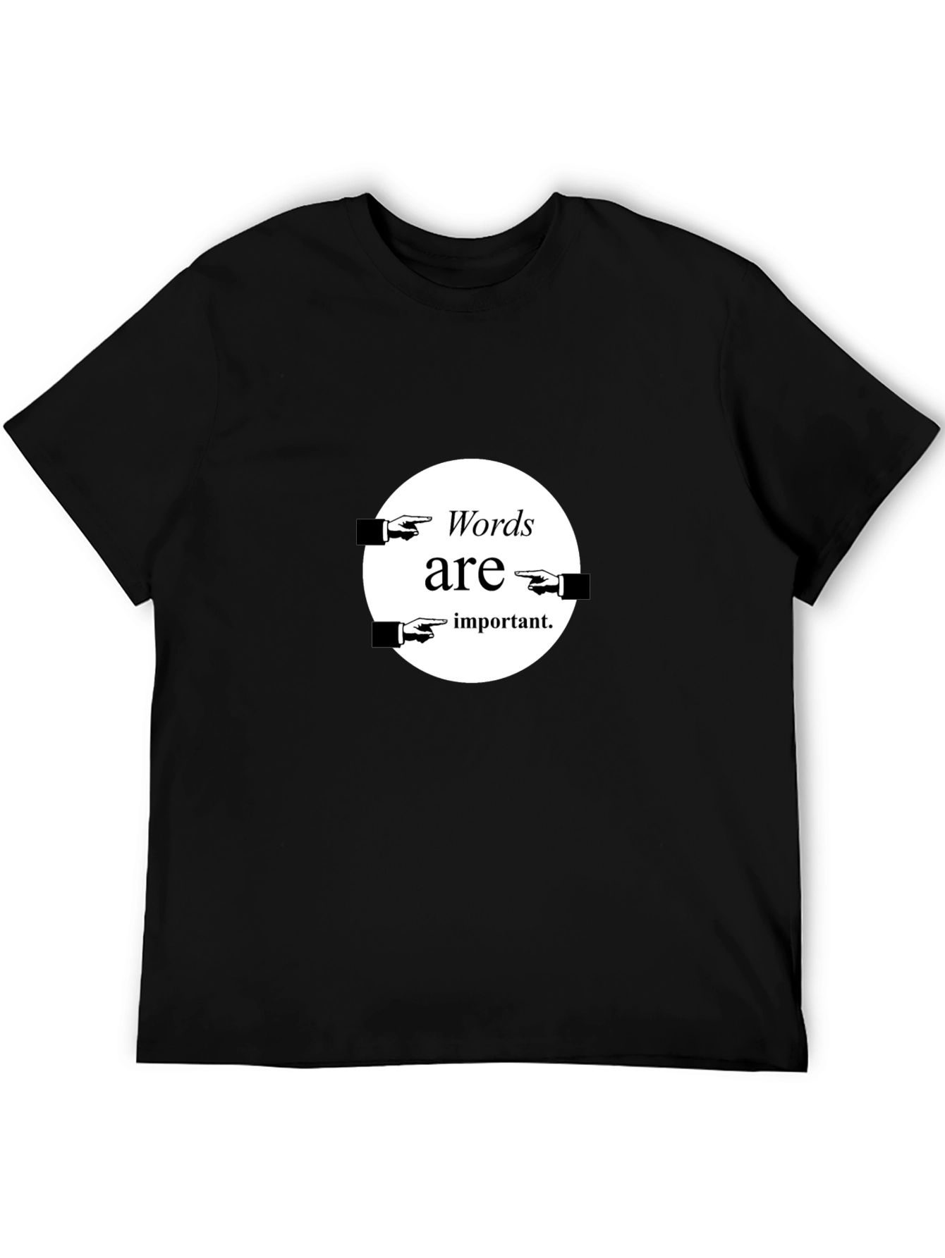 Words Are Important T-Shirt