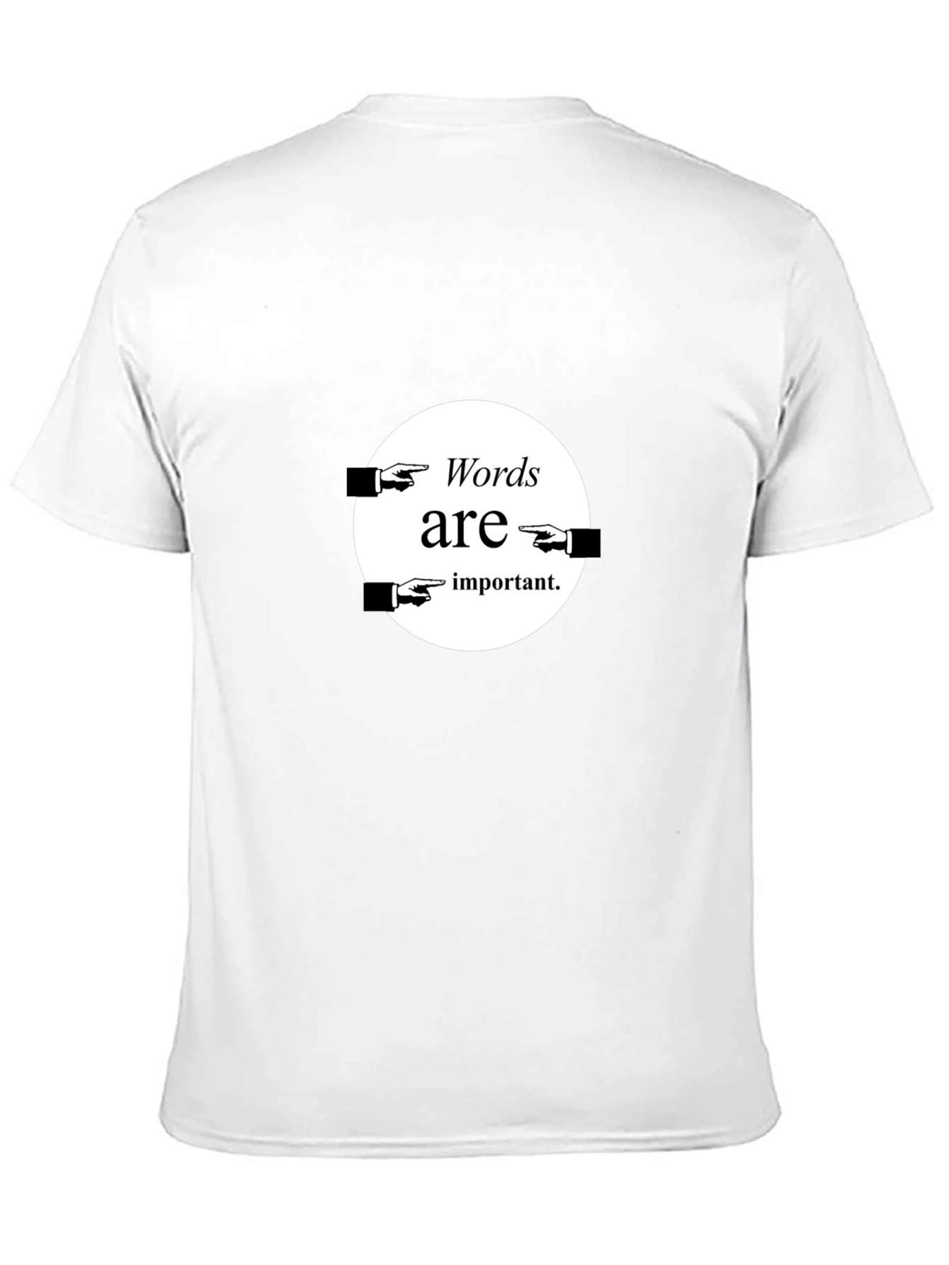 Words Are Important T-Shirt