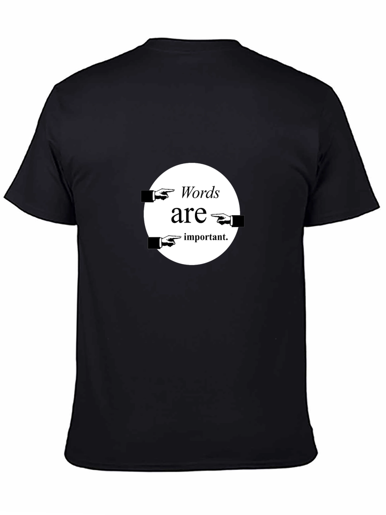 Words Are Important T-Shirt