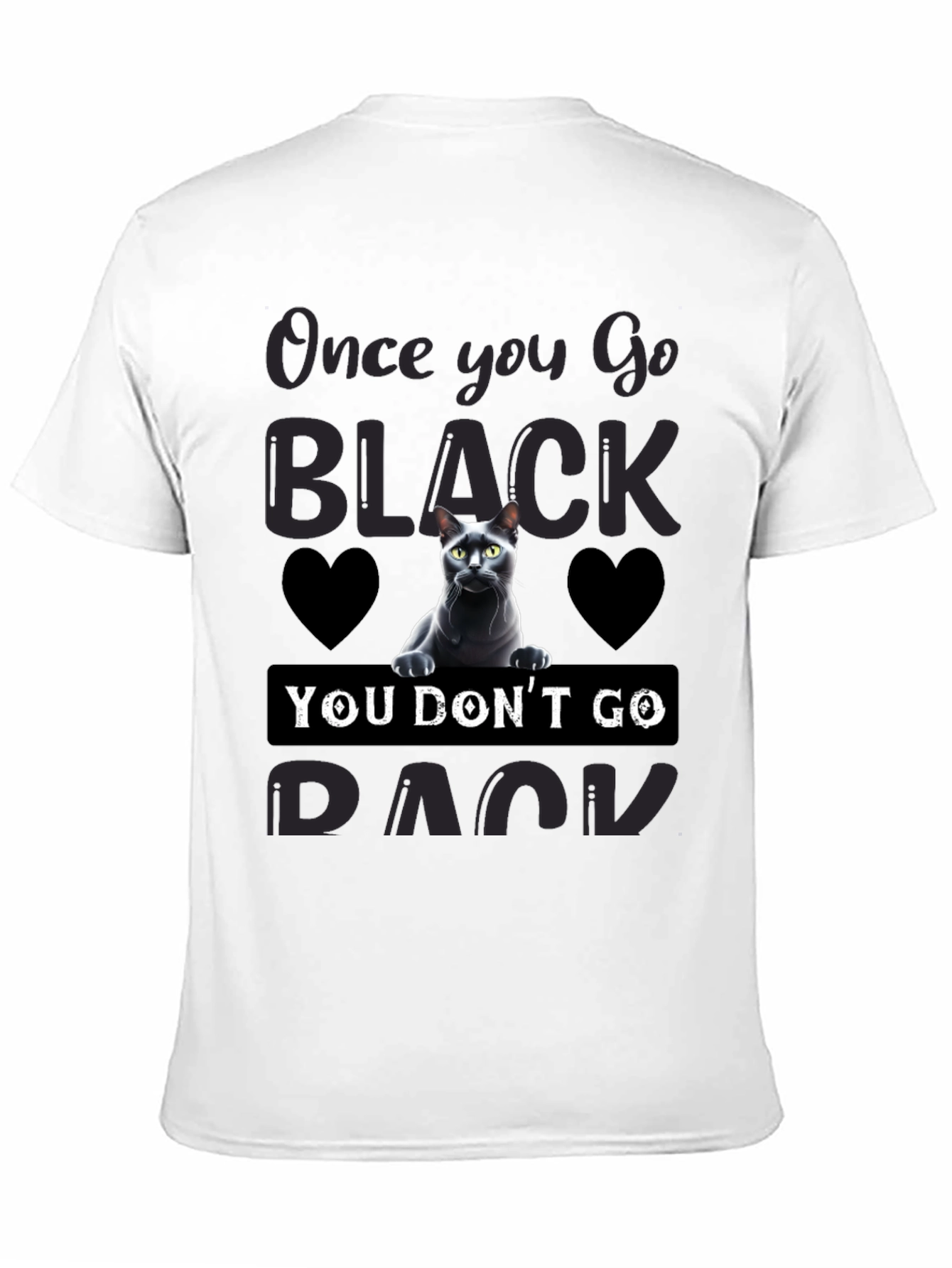 Once You Go Black Cat T-Shirt