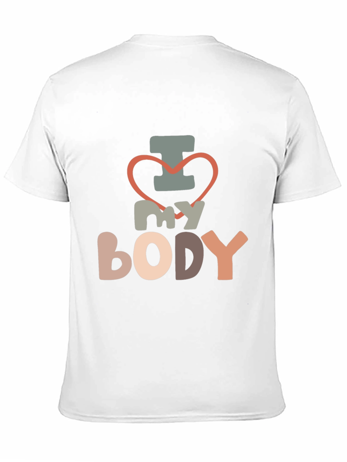 I Love My Body T-Shirt - Unisex Fit