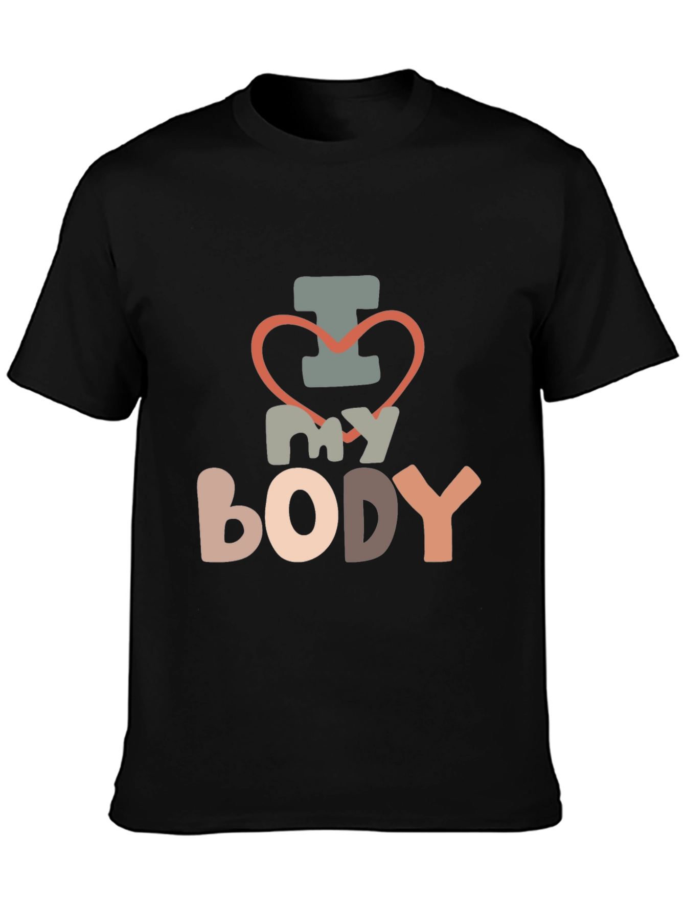 I Love My Body T-Shirt - Unisex Fit