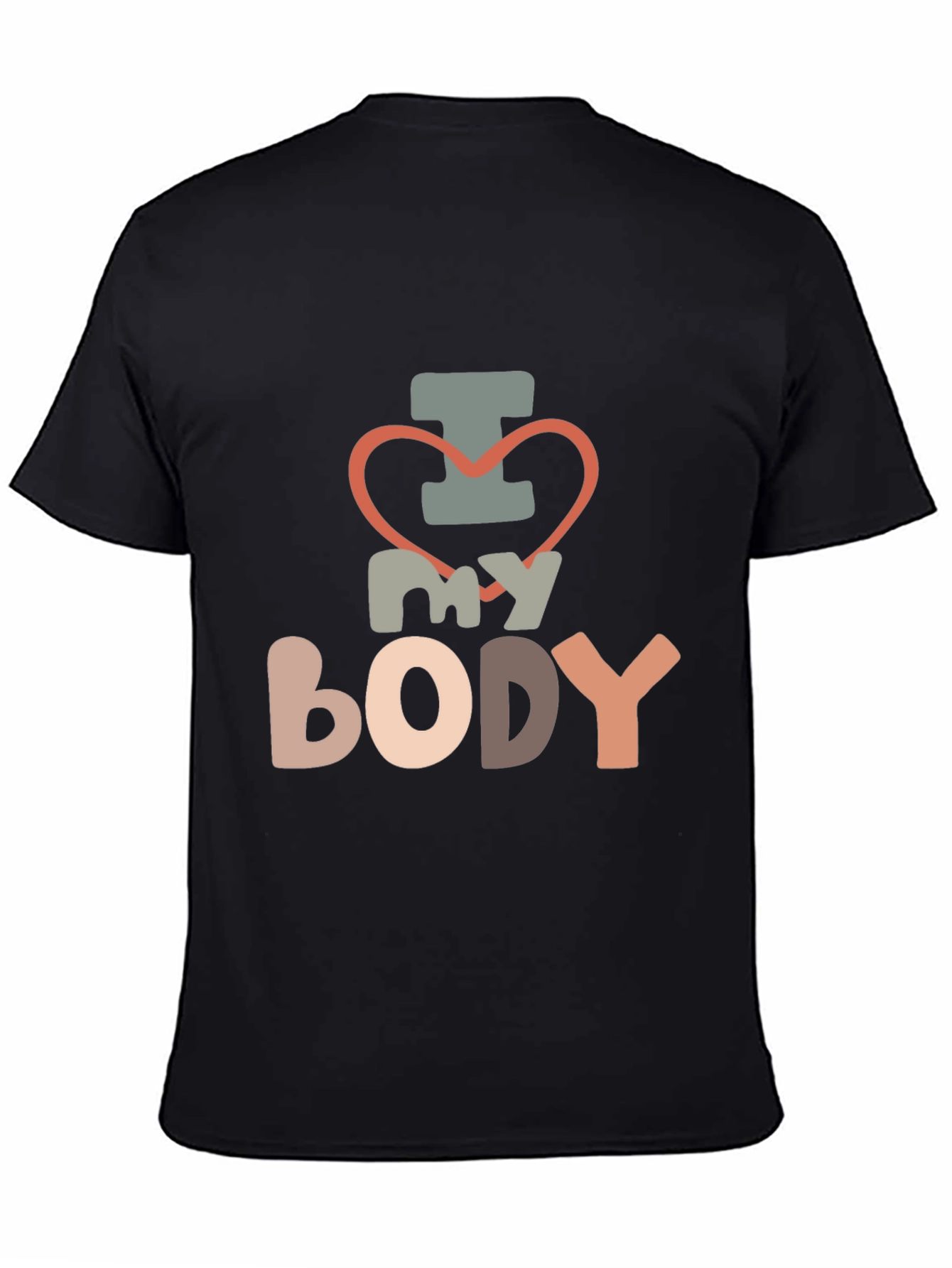 I Love My Body T-Shirt - Unisex Fit