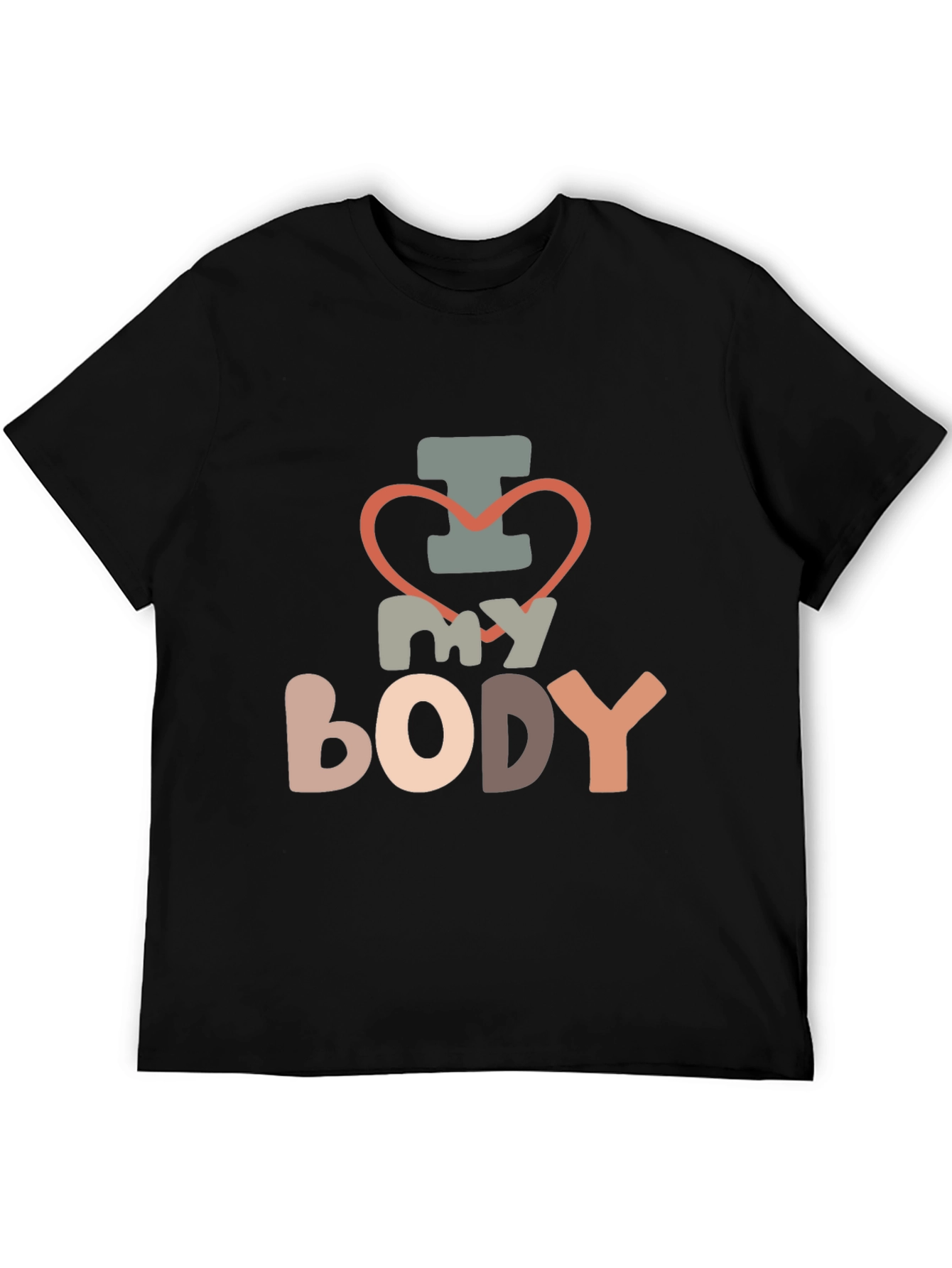 I Love My Body T-Shirt - Unisex Fit